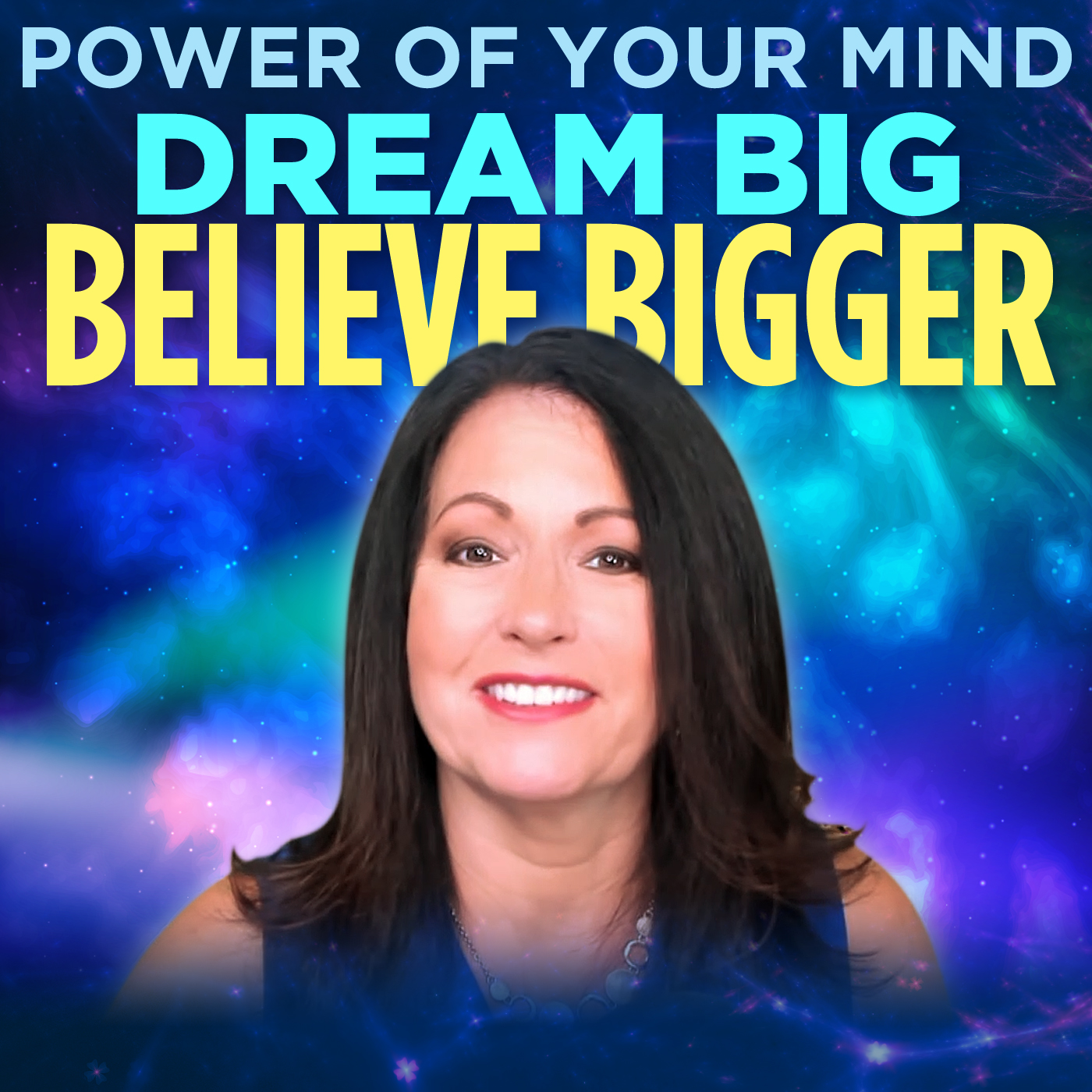 #296- Dream Big Believe Bigger