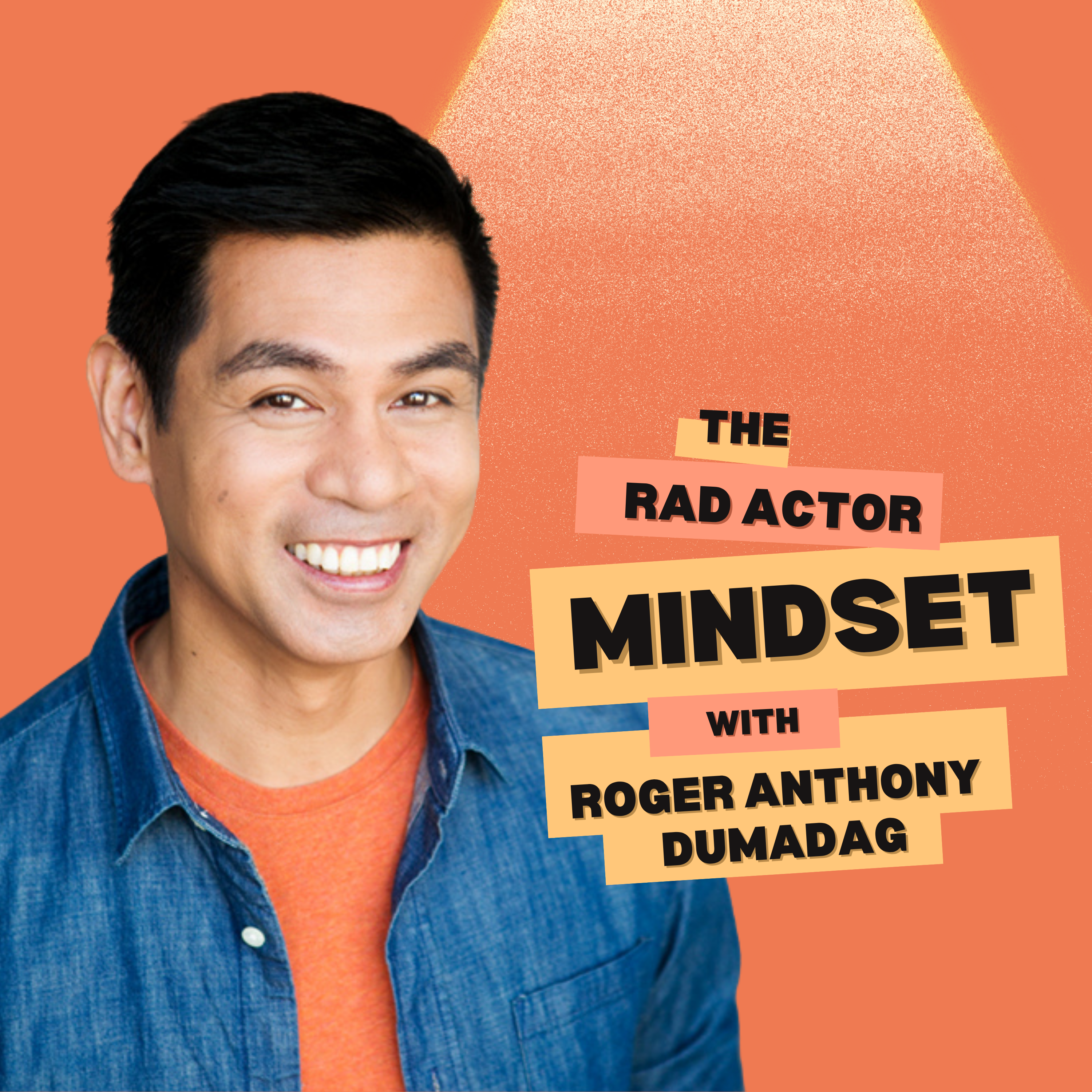 The RAD Actor Mindset Podcast