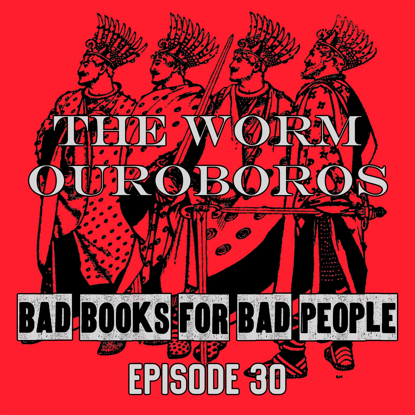 Episode 30: The Worm Ouroboros - The Brutality of Old Timey Fantasy