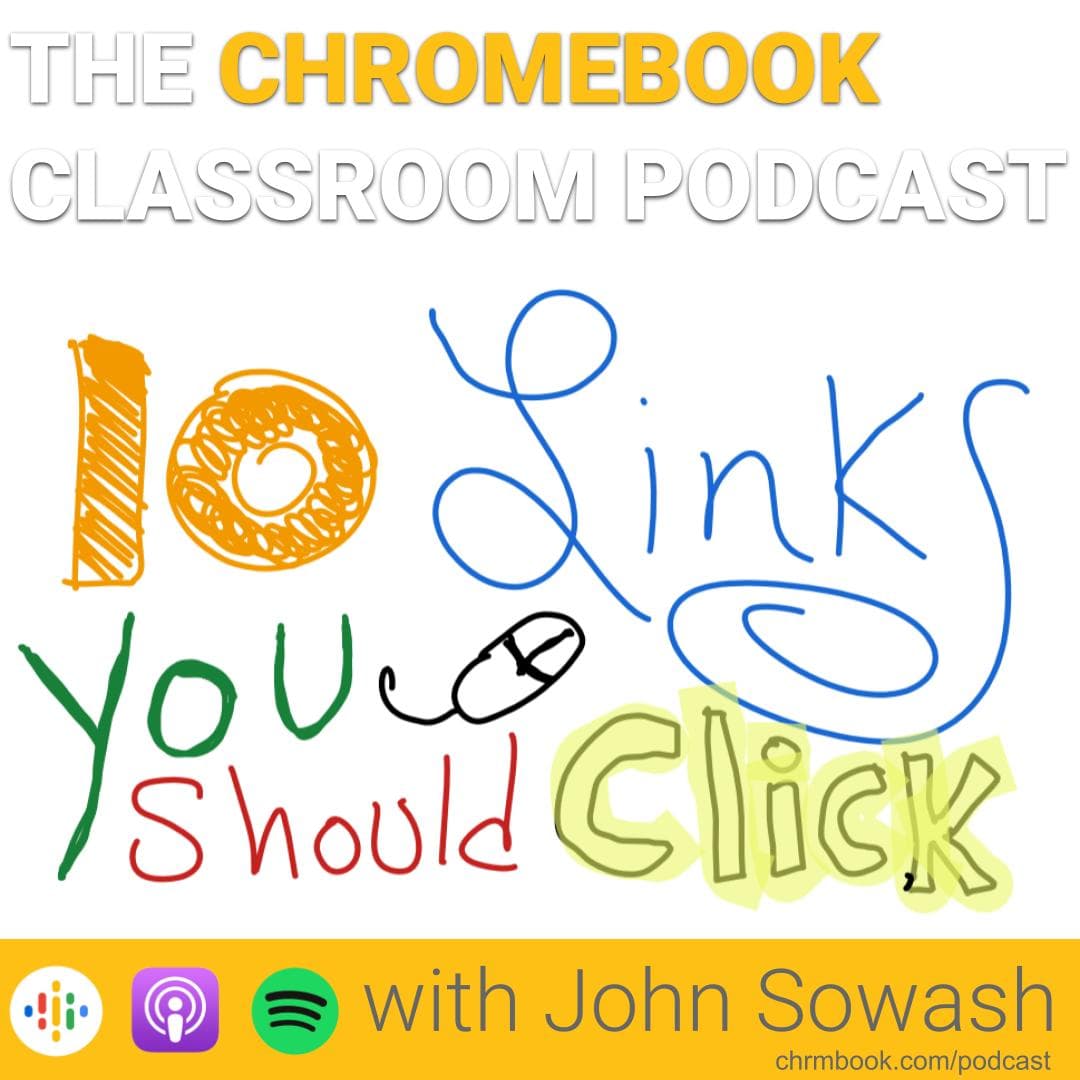 The Chromebook Classroom Podcast