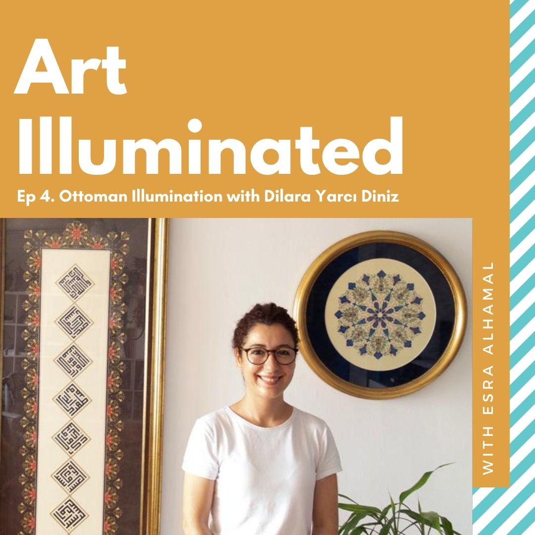 Ottoman Illumination with Dilara Yarcı Diniz