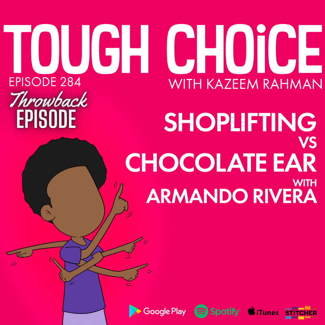 Shoplifting VS Chocolate Ear with Armando Rivera | Throwback