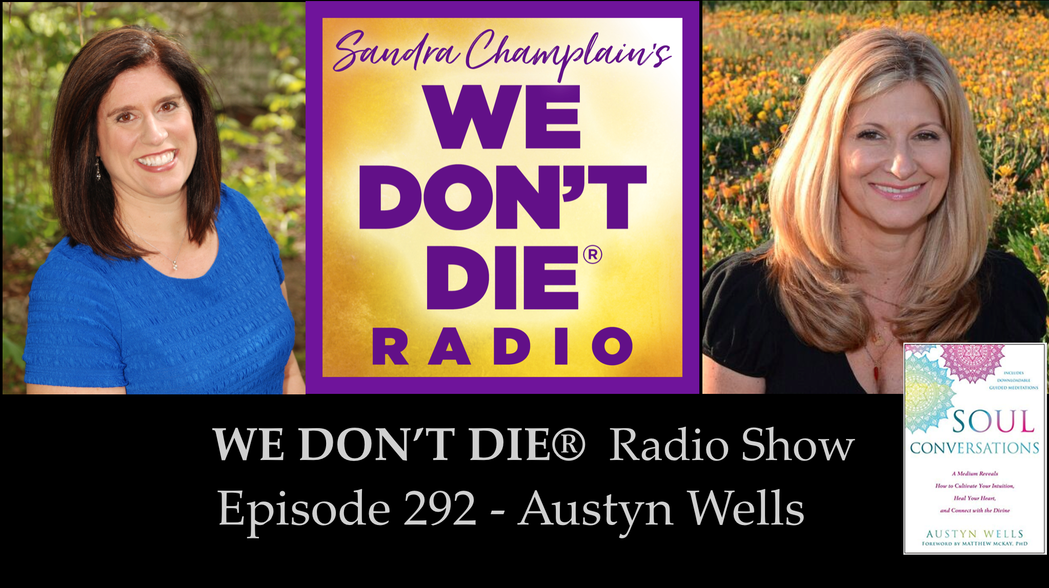 WE DON\'T DIE® Radio with host Sandra Champlain