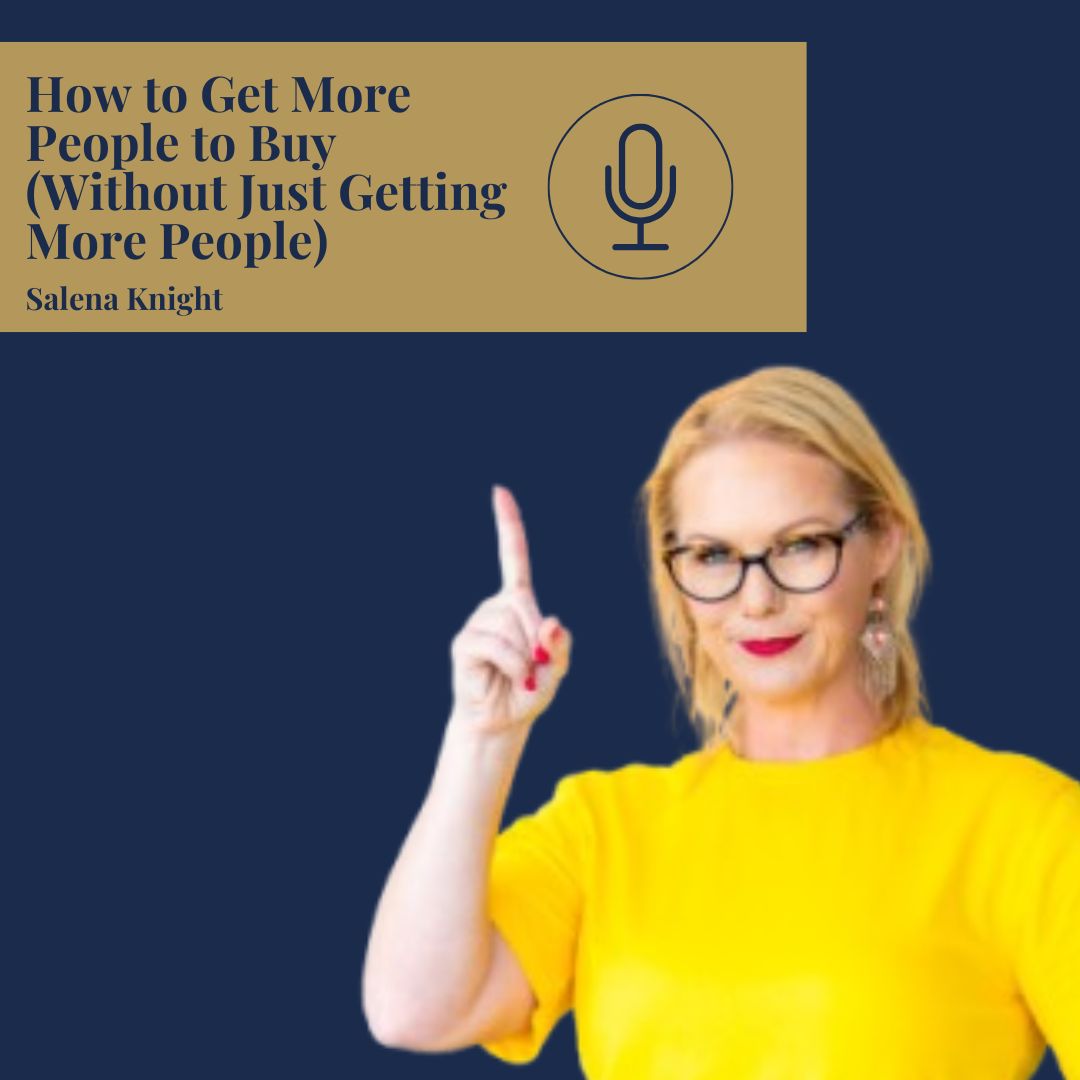 How to Get More People to Buy (Without Just Getting More People)