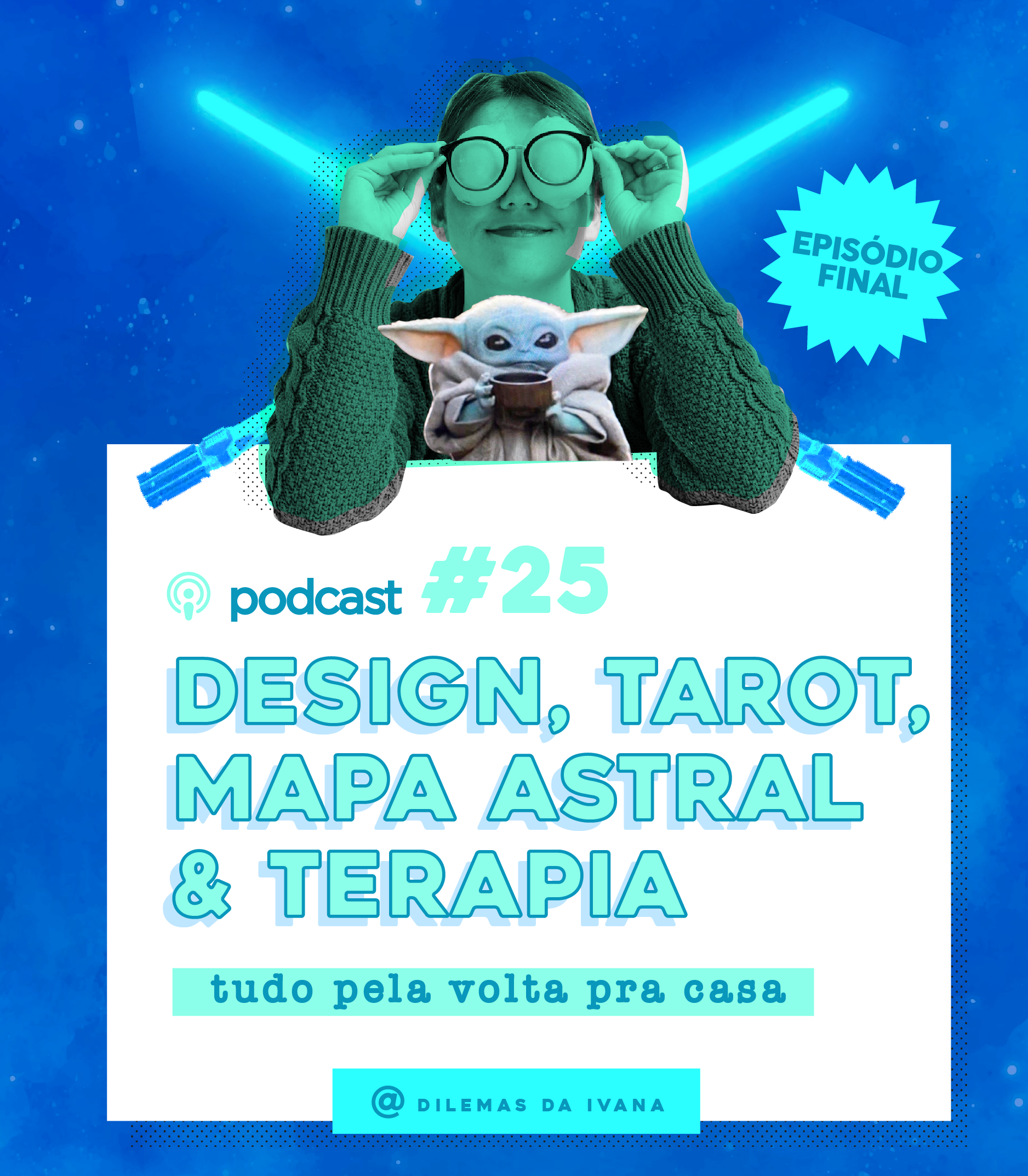 Podcast Dilemas da Ivana - Ep. 25 - Design, Tarot, Mapa Astral e terapia