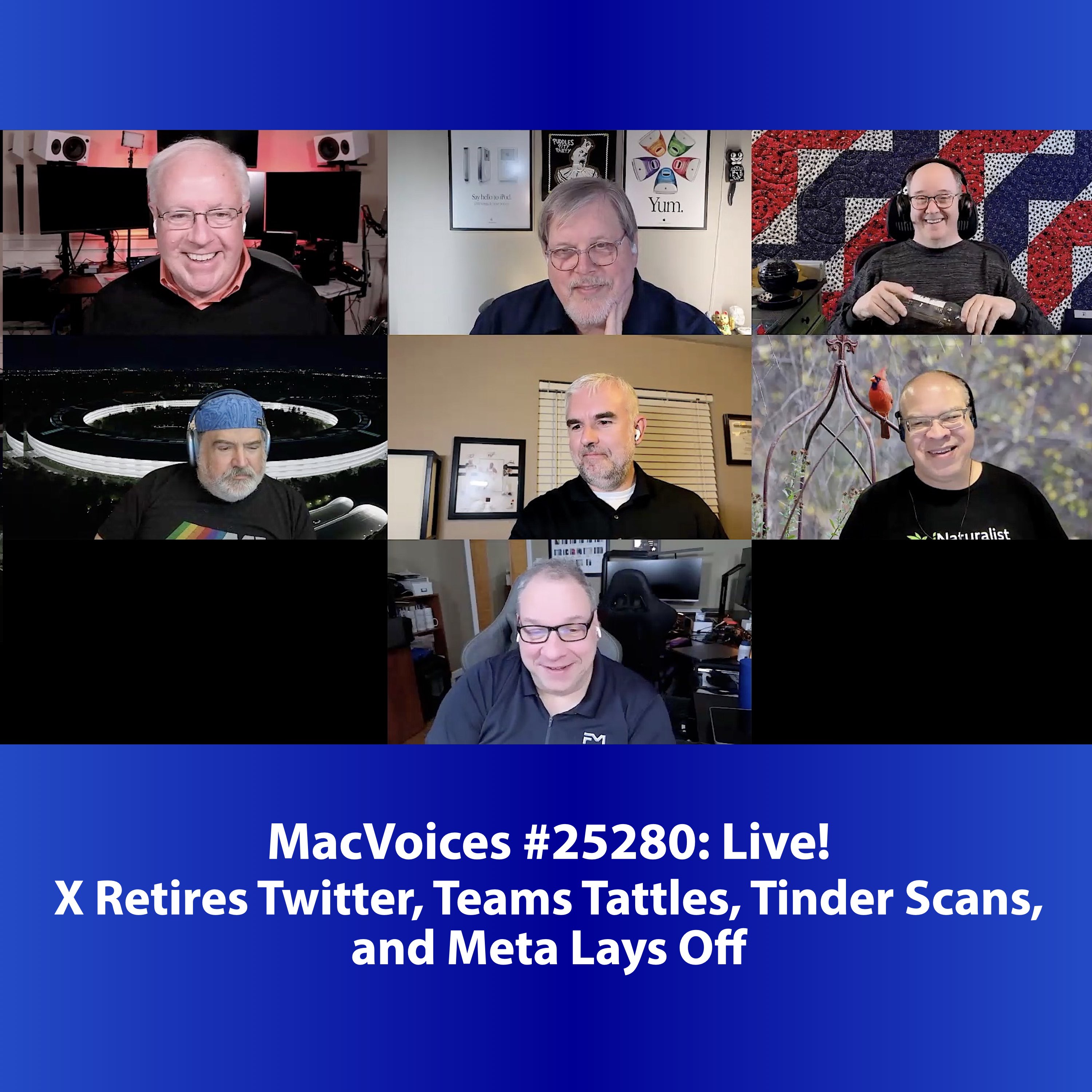 MacVoices #25280: Live! - X Retires Twitter, Teams Tattles, Tinder Scans, and Meta Lays Off