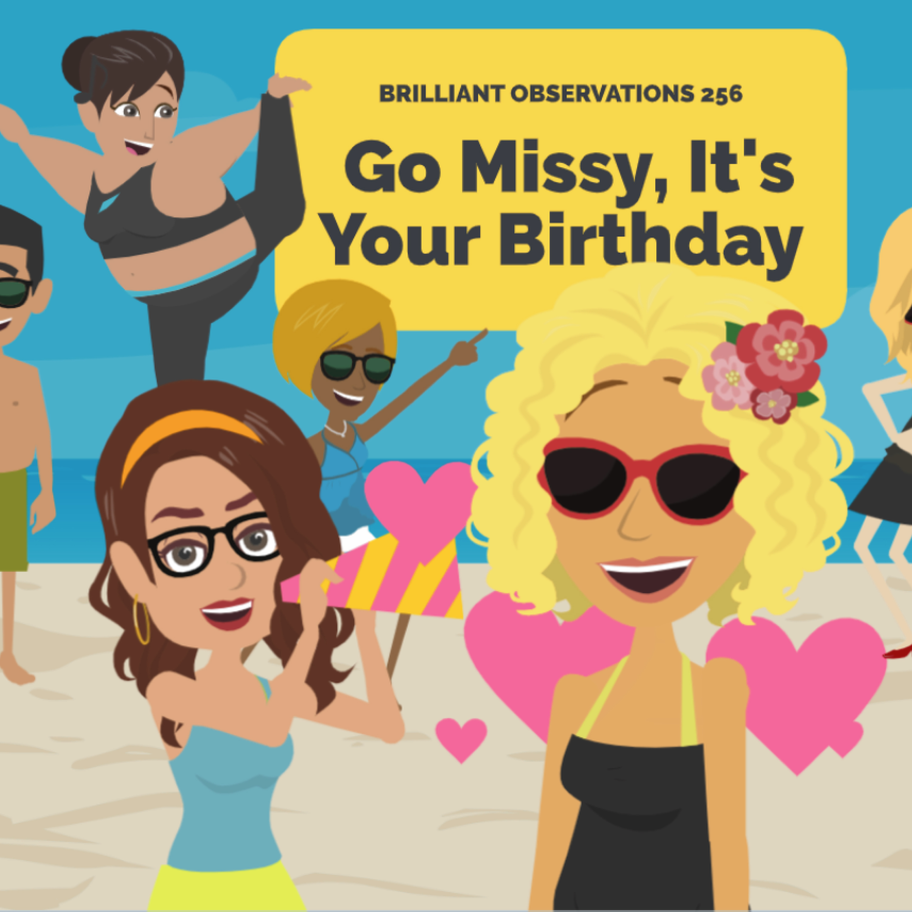 Go Missy, It's Your Birthday