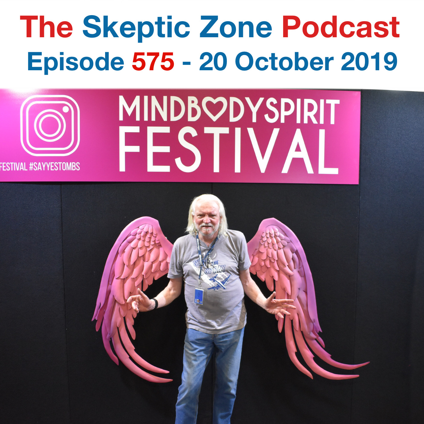 The Skeptic Zone #575 - 20.October.2019