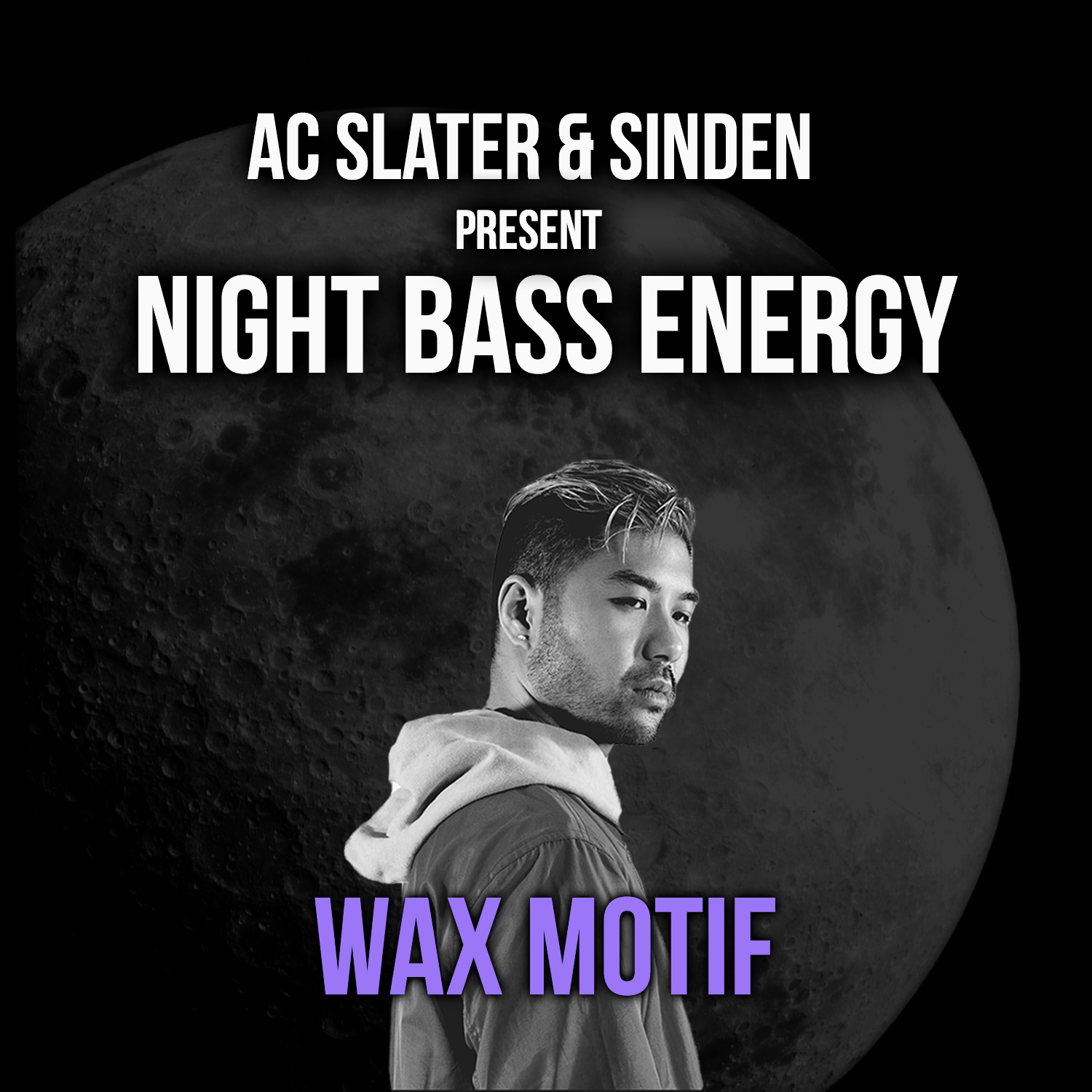 AC Slater & Sinden Present: Night Bass Energy