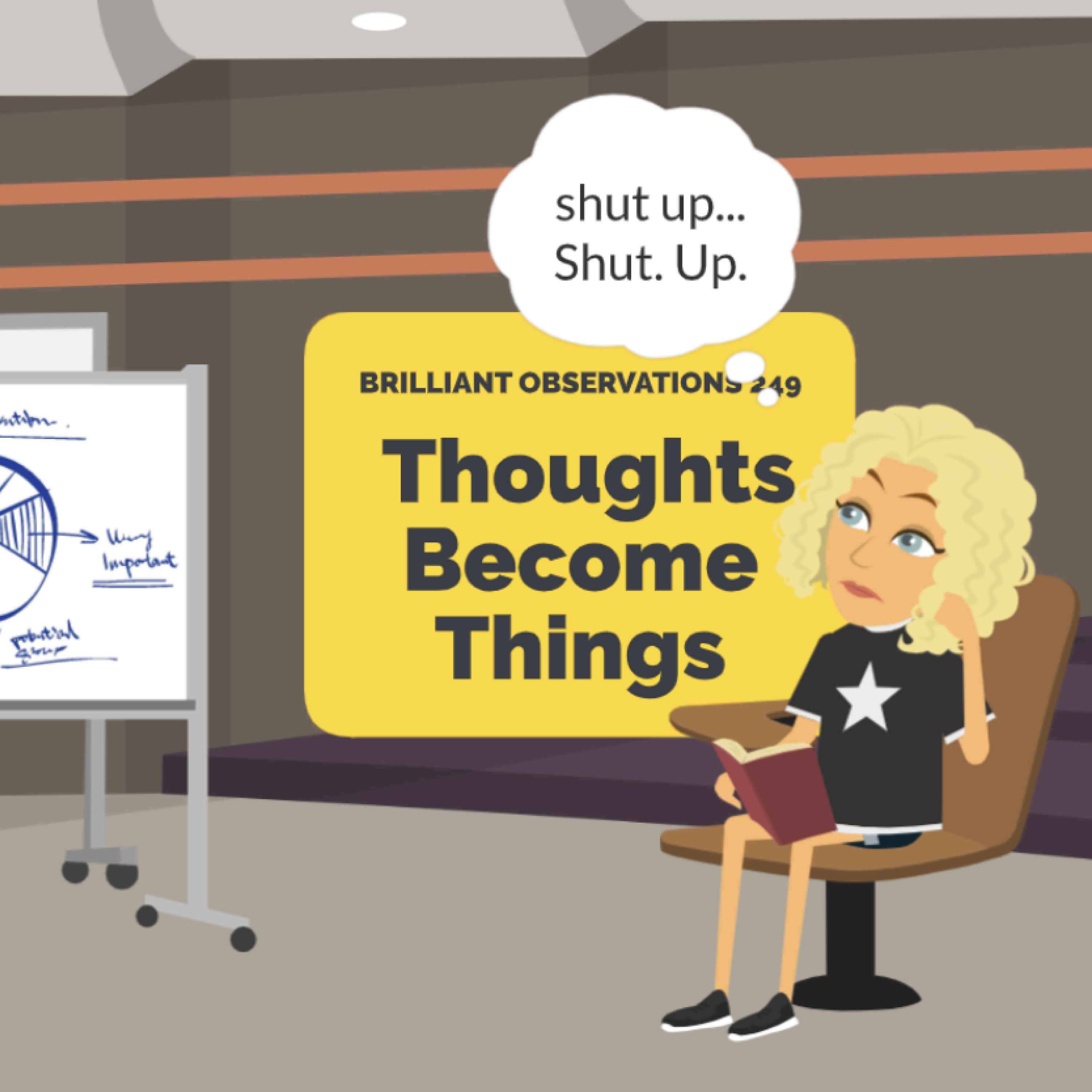 Thoughts Become Things