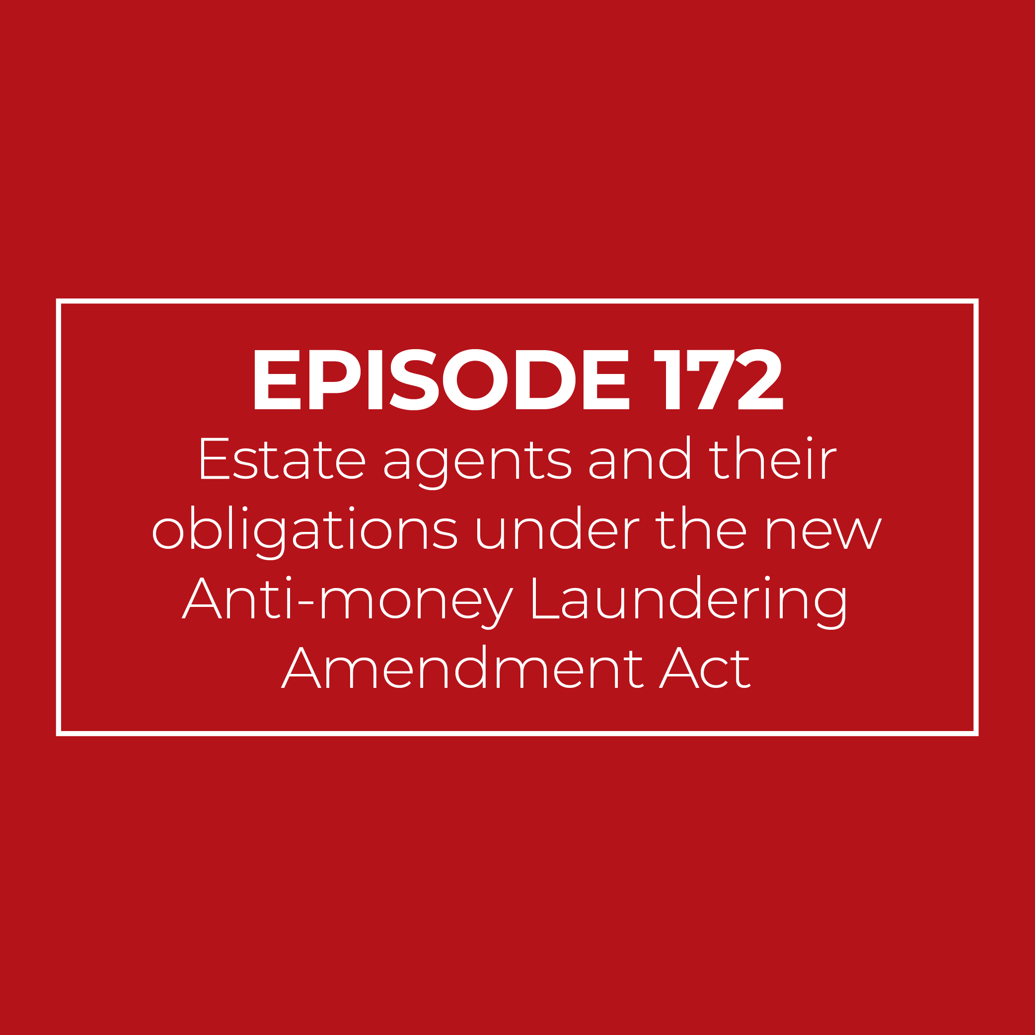 Estate agents and their obligations under the new Anti-money Laundering Amendment Act