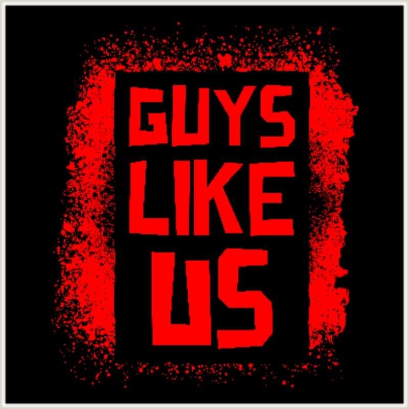 The Guys Like Us Show