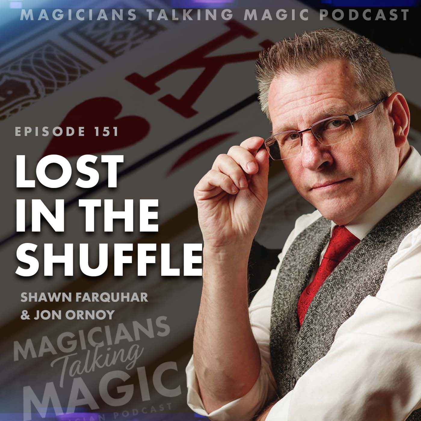 Lost in the Shuffle with Shawn Farquhar and Jon Ornoy
