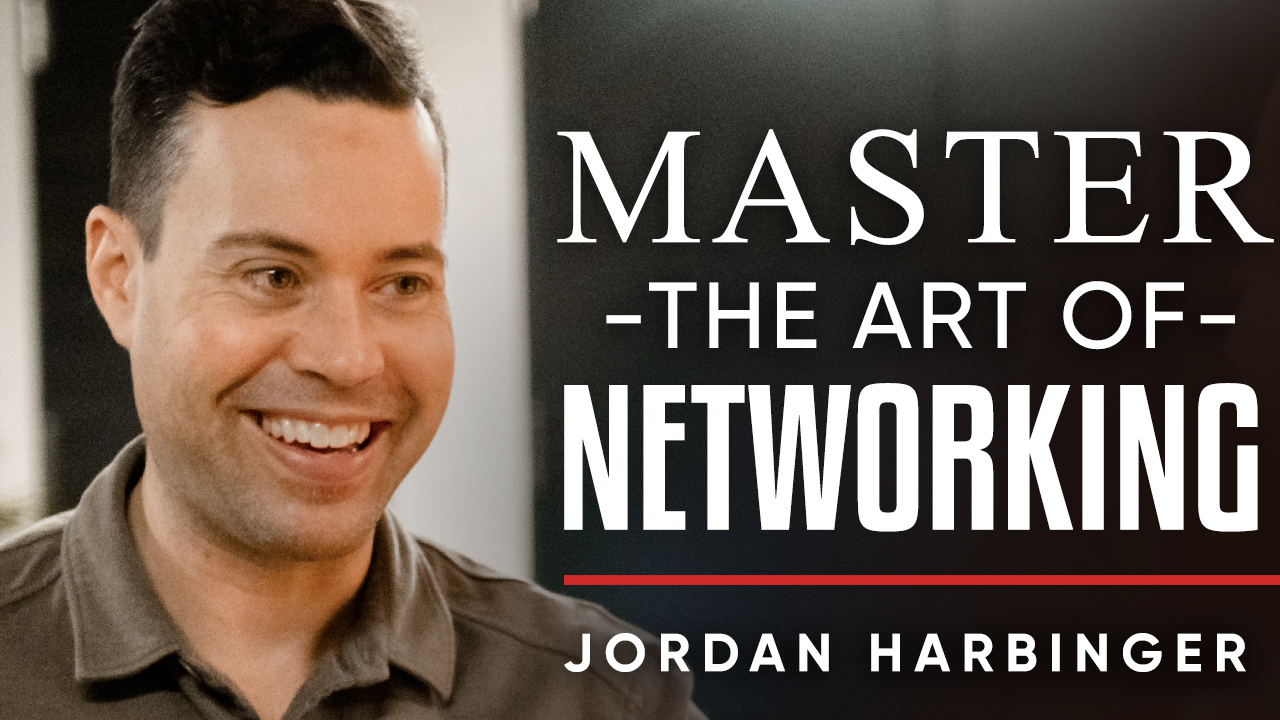 Jordan Harbinger - How To Master The Art Of Networking - TRAILER