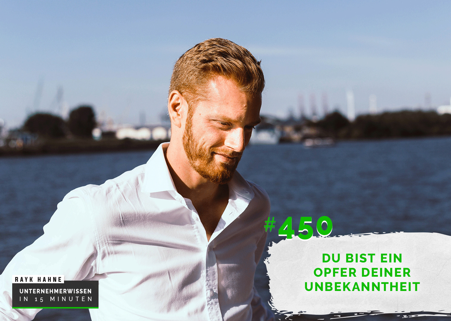 Unternehmerwissen in 15 Minuten - Mit Rayk Hahne