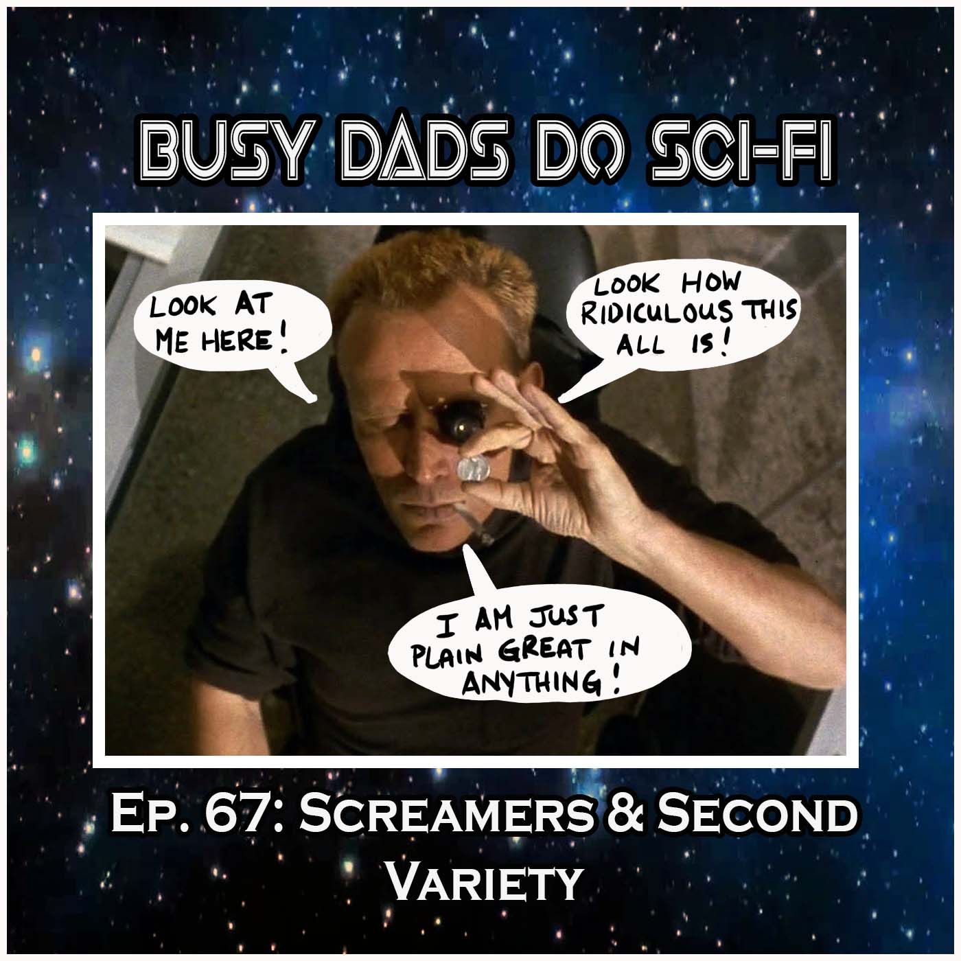 EP. 67:  Screamers and Second Variety