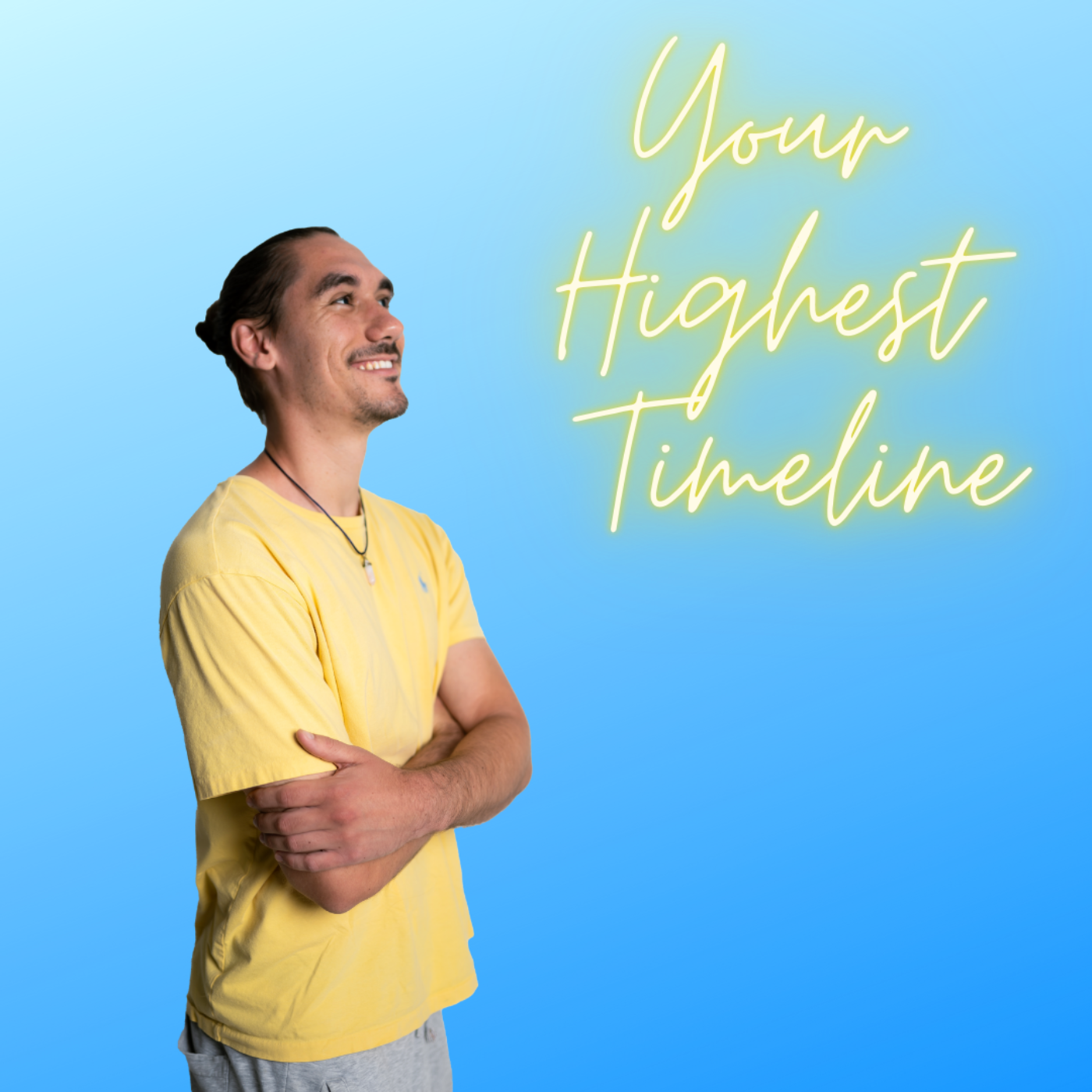 Your Highest Timeline