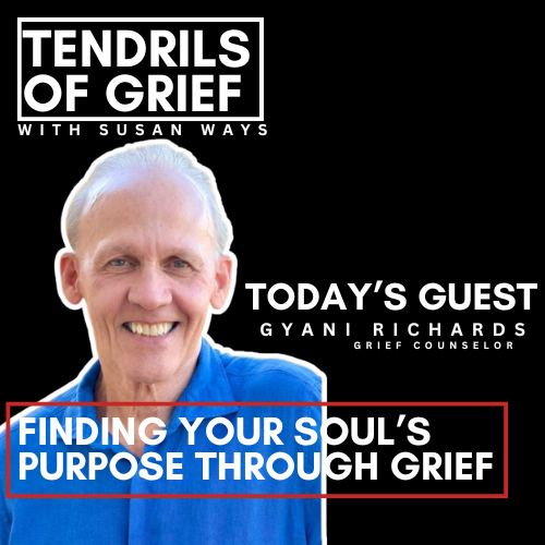 Finding your soul's purpose through grief