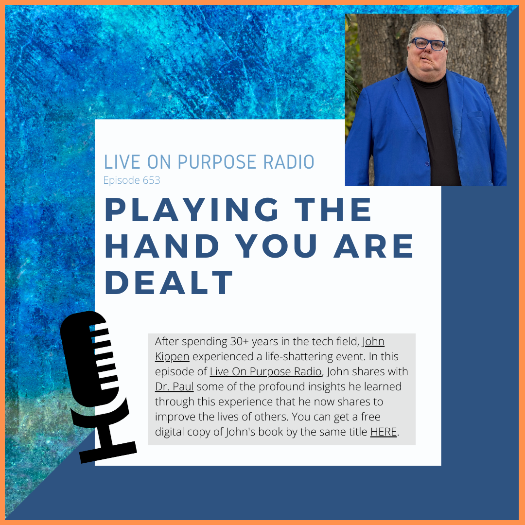 Playing the Hand You Are Dealt – with John Kippen – Episode #653 thumbnail