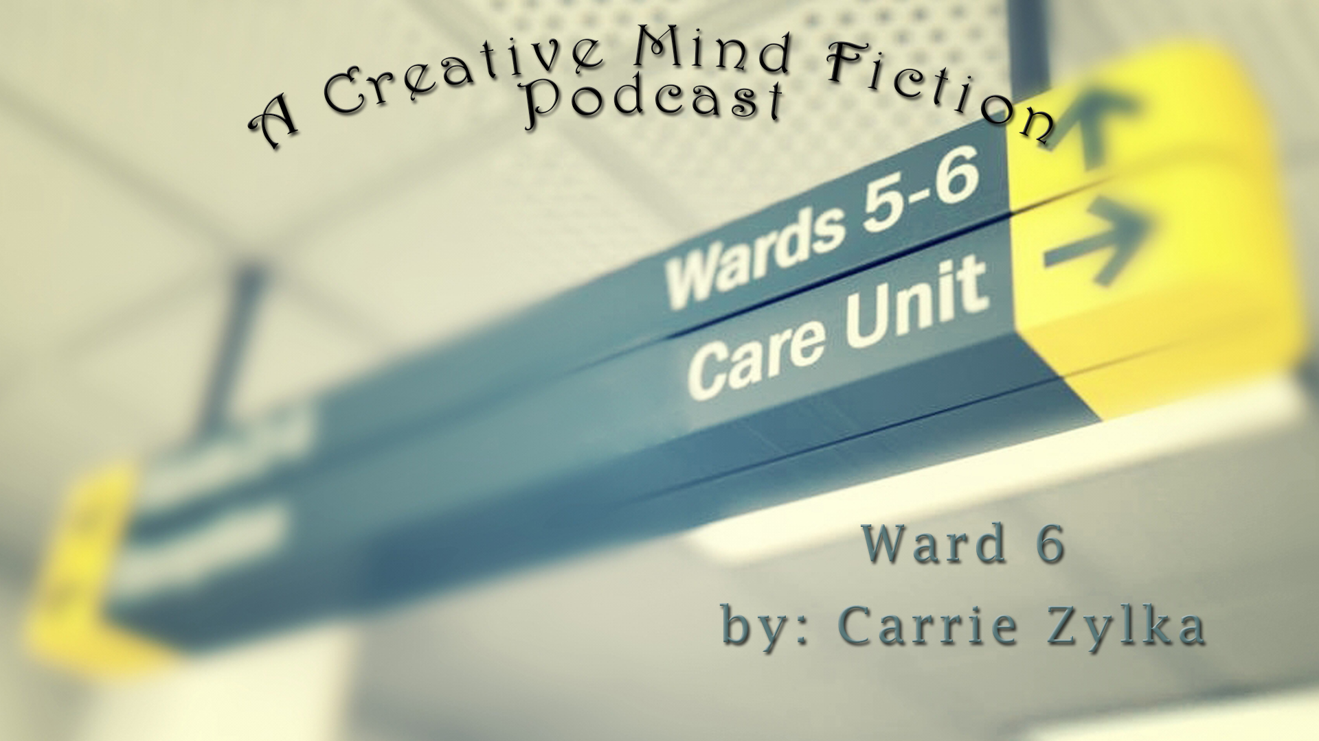 A Creative Mind Fiction Podcast, Short Stories & Flash Fiction Audio Books by Carrie Zylka.