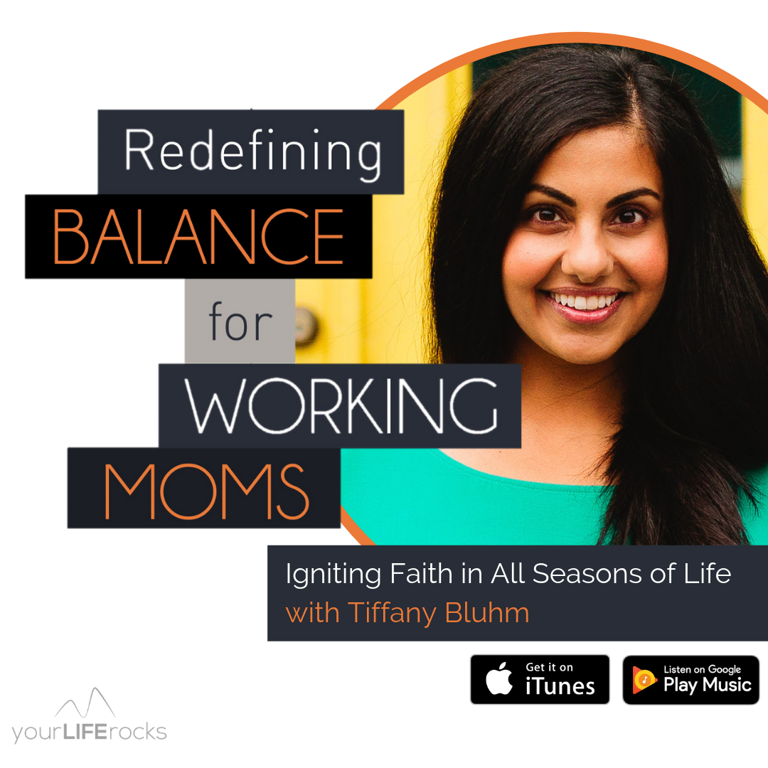 Redefining Balance for Working Mom Podcast by Your Life Rocks