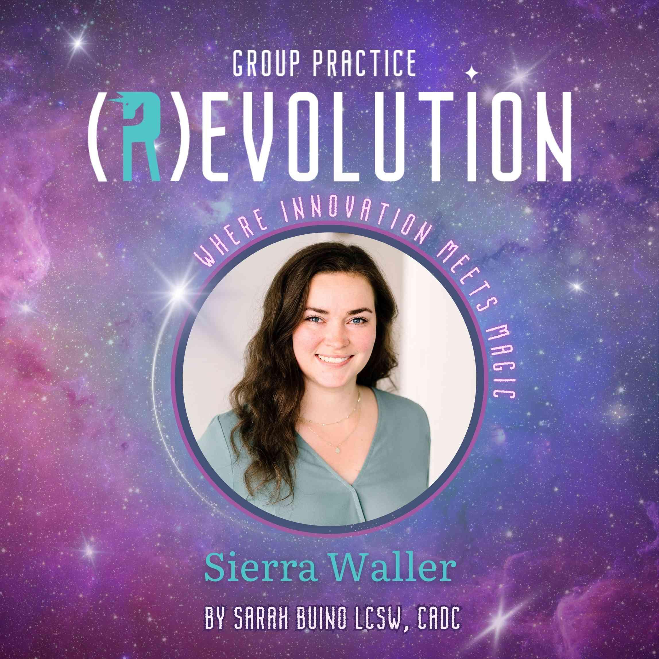 How Can We Support New Clinicians Through Imposter Syndrome And More? with Sierra Waller - Group Practice (R)evolution