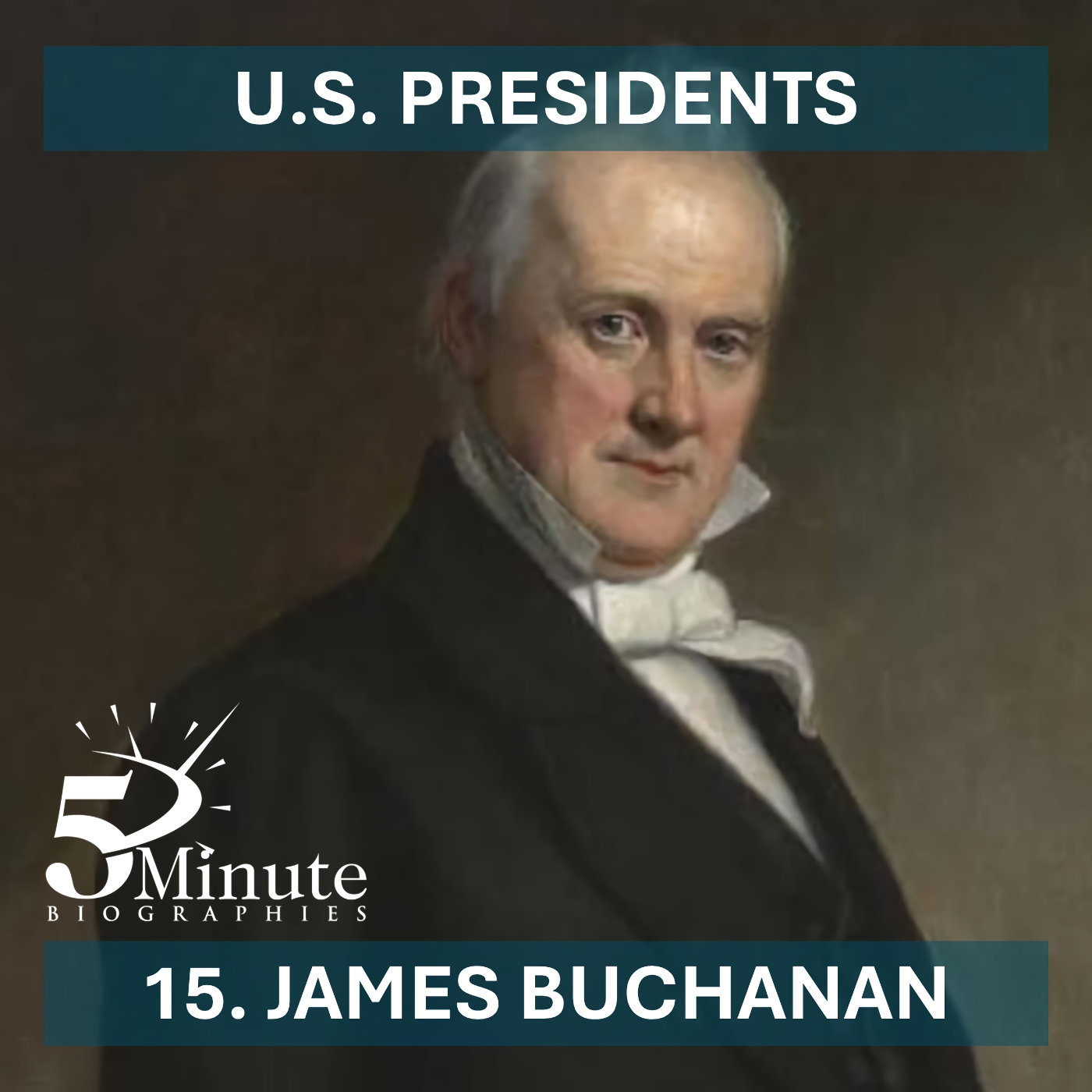 U.S. Presidents - 15 - James Buchanan