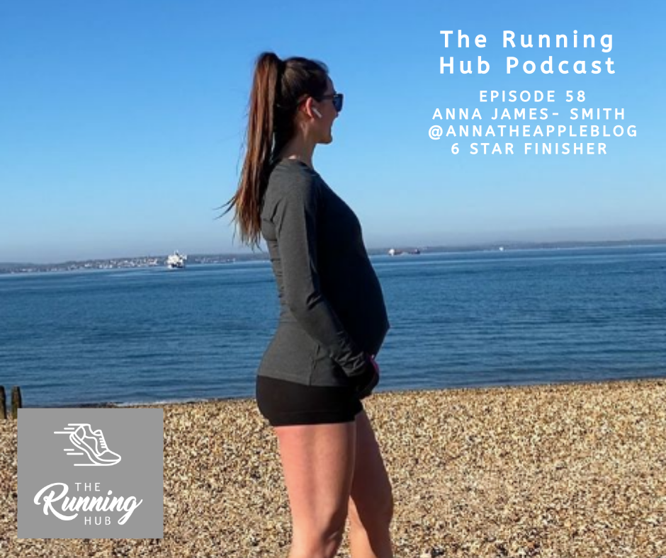 Anna The Apple Blog - Episode -58 - 6 Star Marathon Major Finisher & Running Through Pregnancy