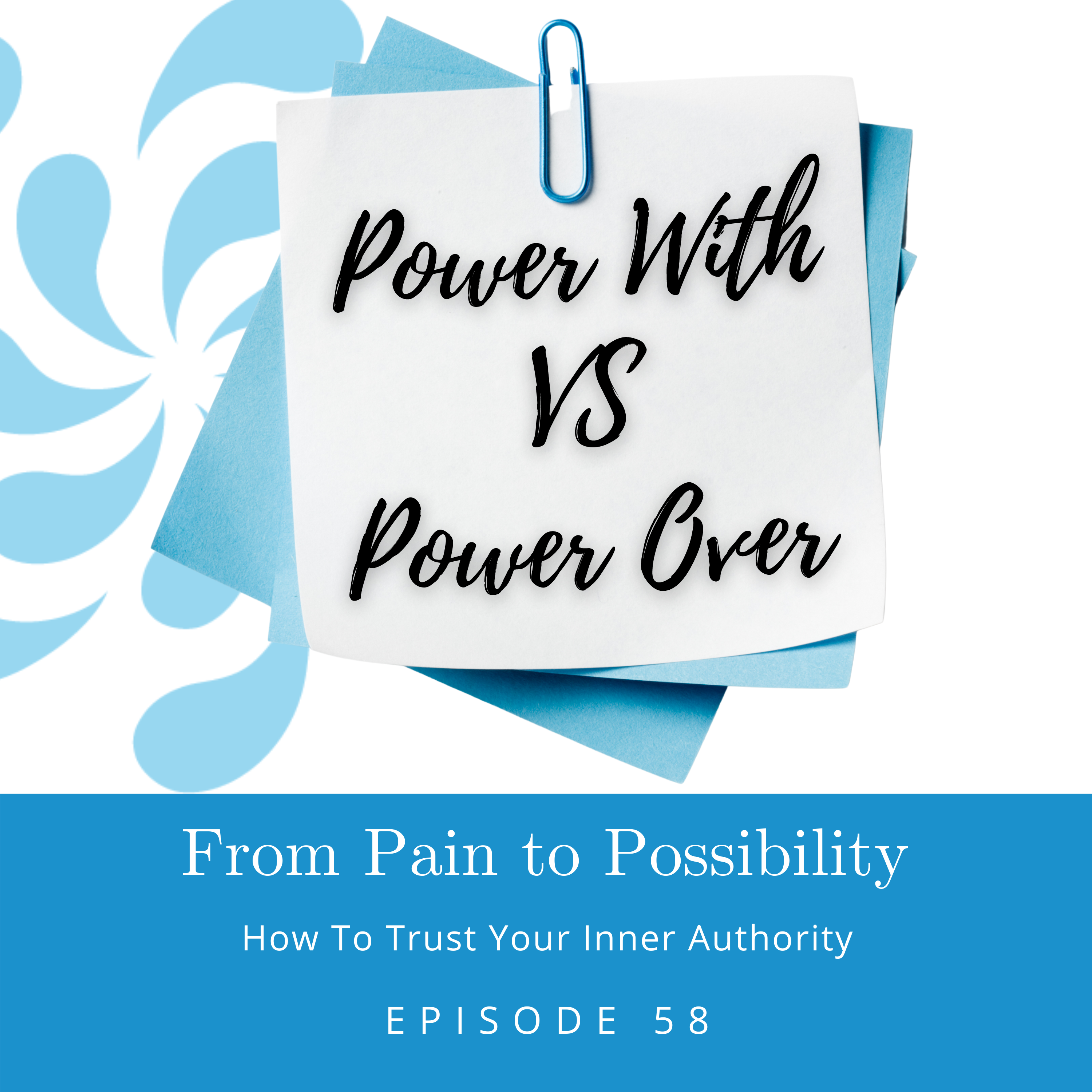 From Pain to Possibility