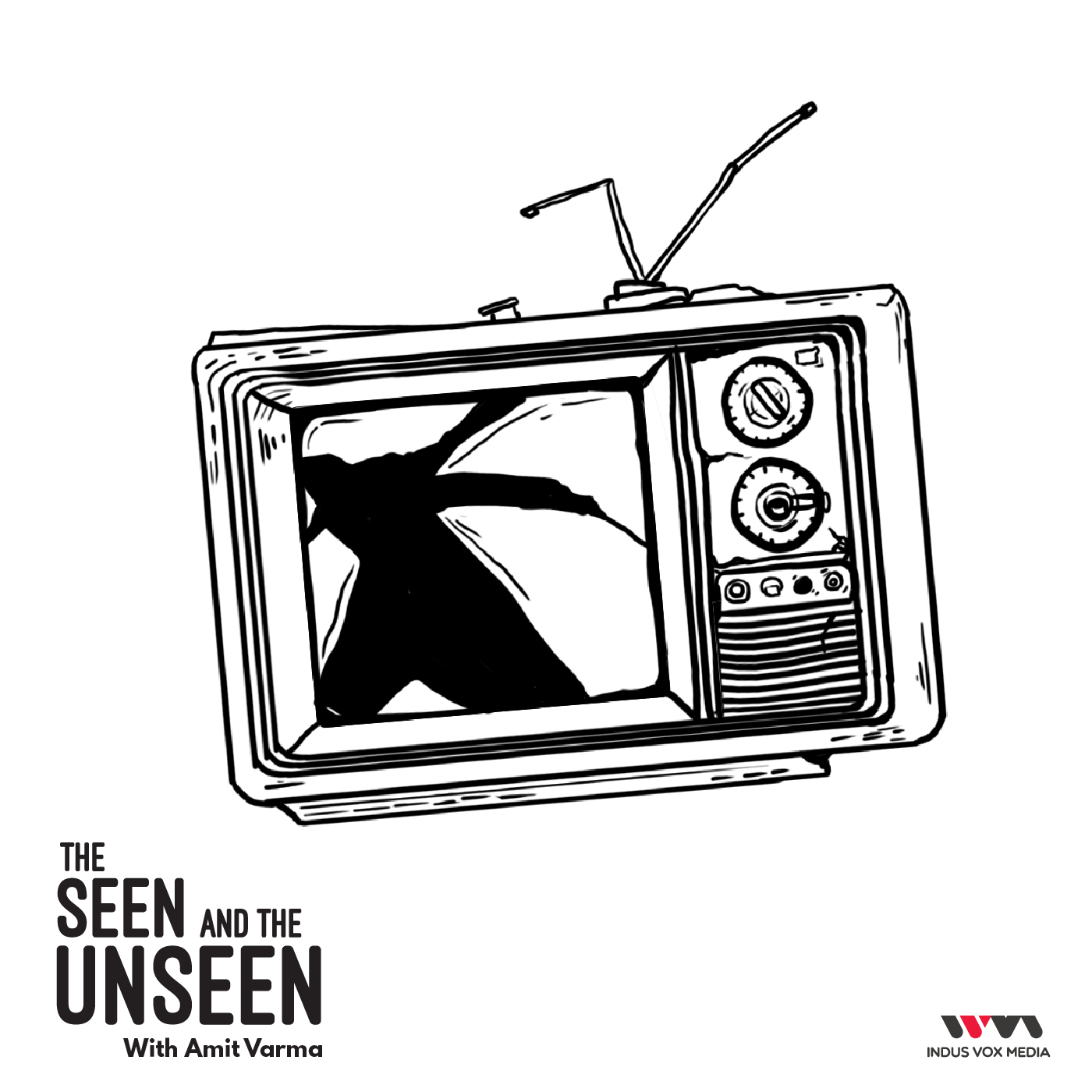 The Seen and the Unseen - hosted by Amit Varma