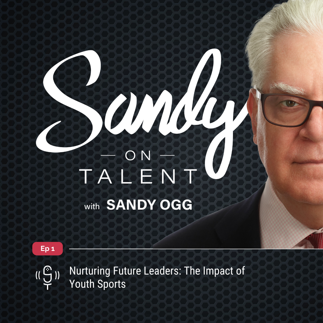 Sandy on Talent - Insights and Strategies for Leadership Excellence and Talent Optimization