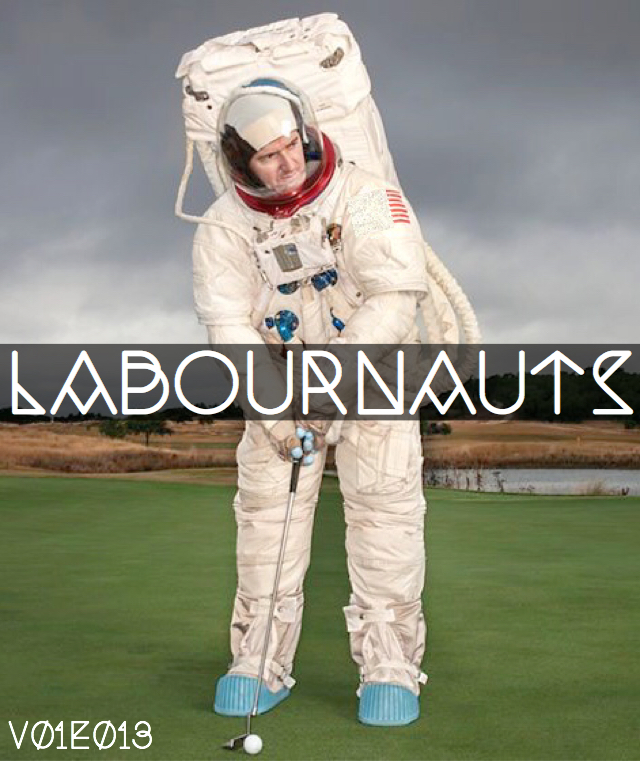 Labournauts Podcast
