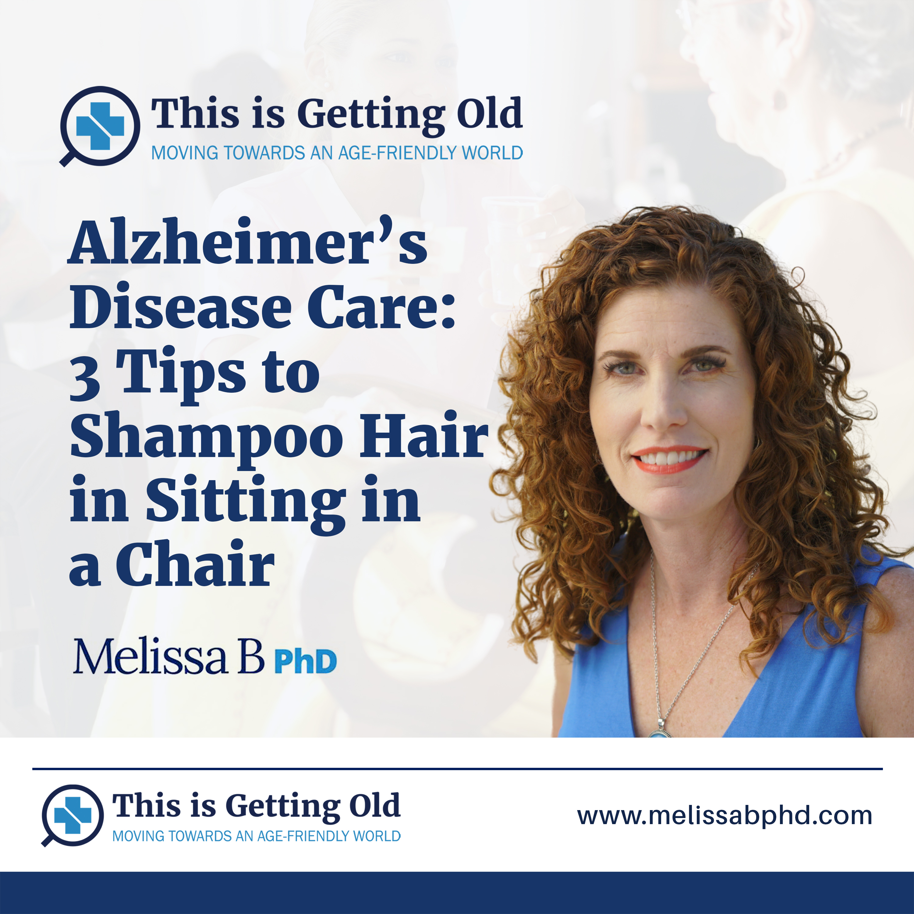 This Is Getting Old: Moving Towards an Age-Friendly World Podcast with Dr. MELISSA BATCHELOR