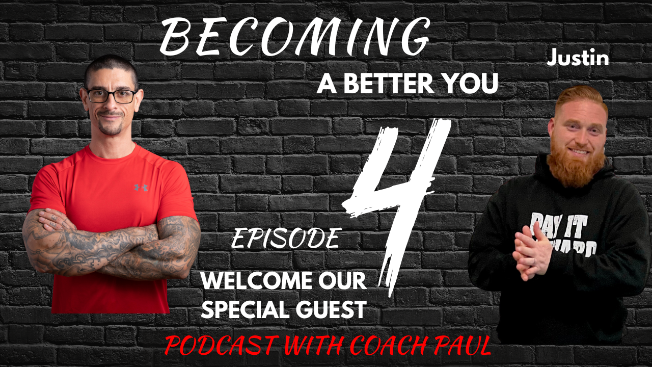 Becoming A Better You Podcast With Coach Paul