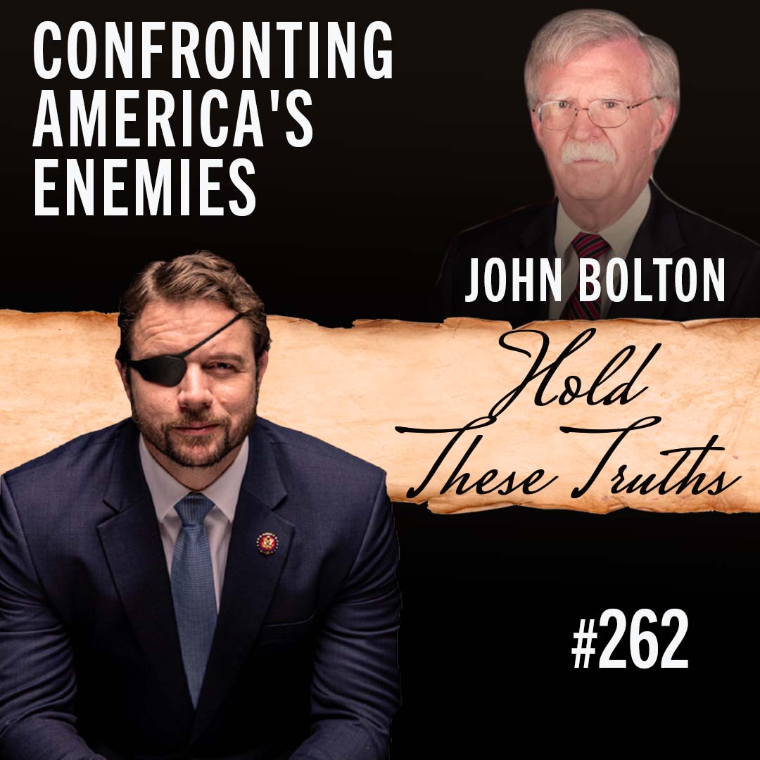 John Bolton on Confronting America’s Enemies