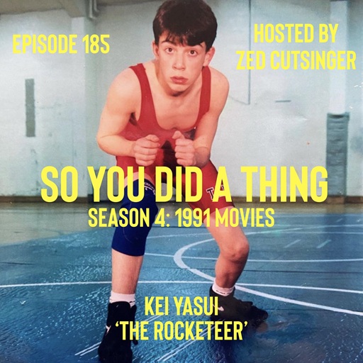 SYDAT #185 The Rocketeer (1991) w/ Kei Yasui (Have Heart, Decades)