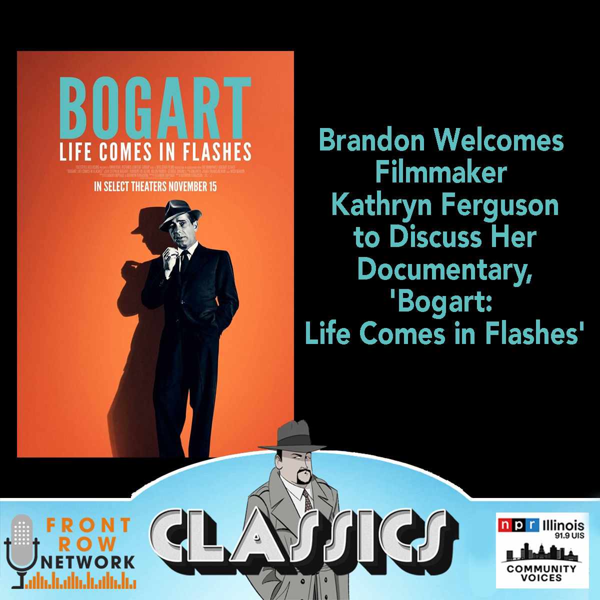 CLASSICS-Bogart: Life Comes in Flashes-Interview with Kathryn Ferguson