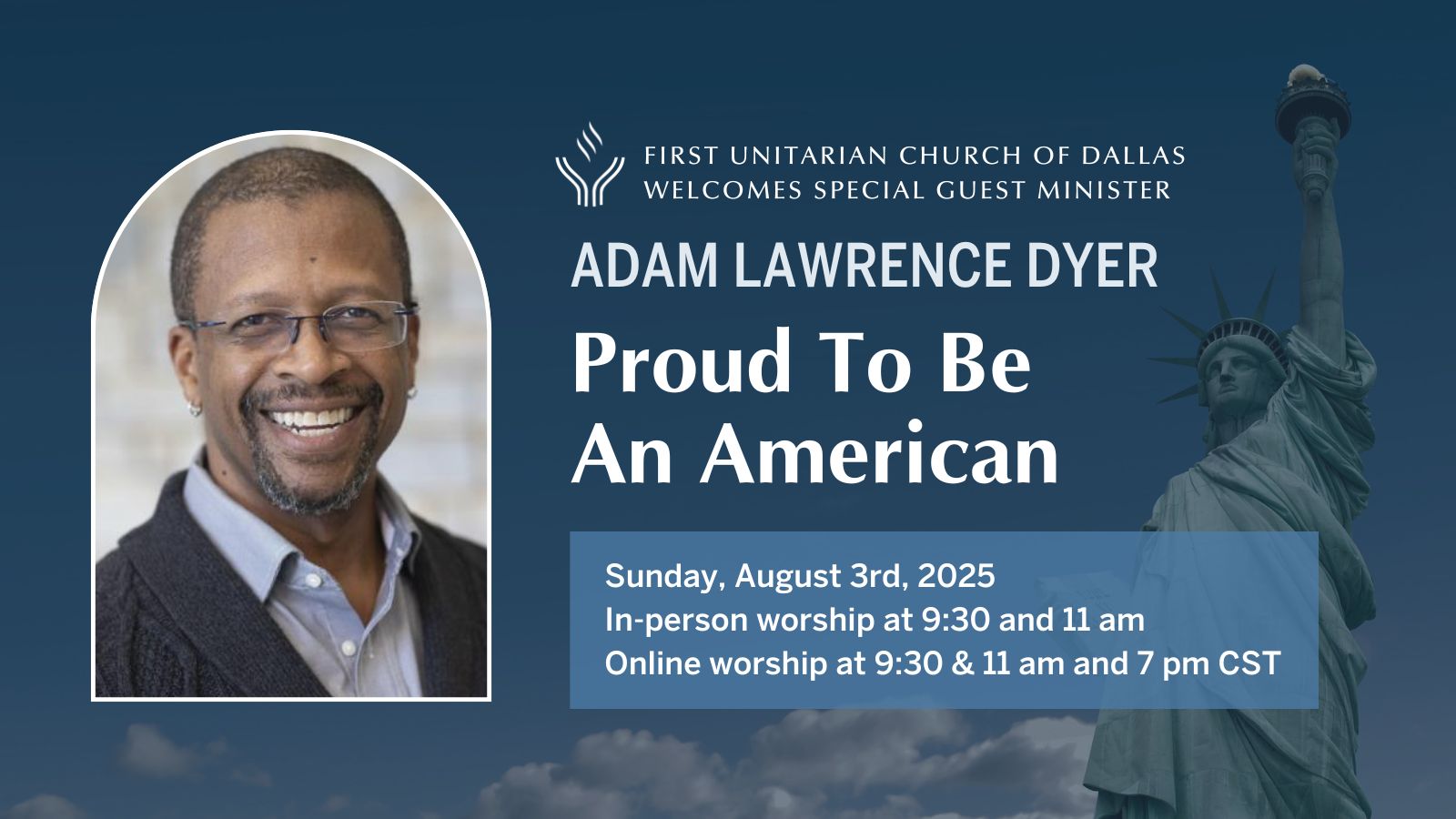 Proud to be an American | Guest Minister Rev. Adam Lawrence Dyer | 08.03.25