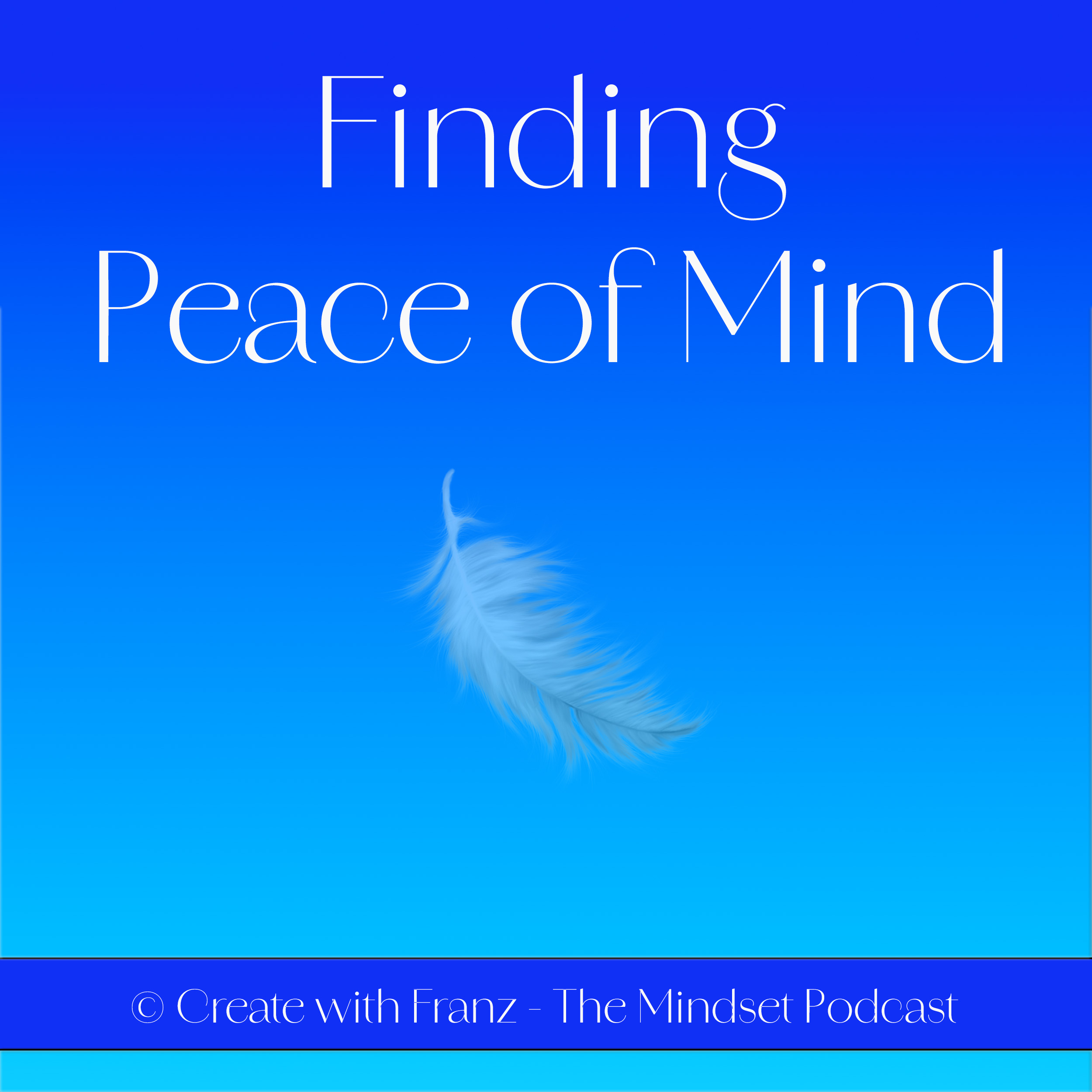 Finding peace of mind