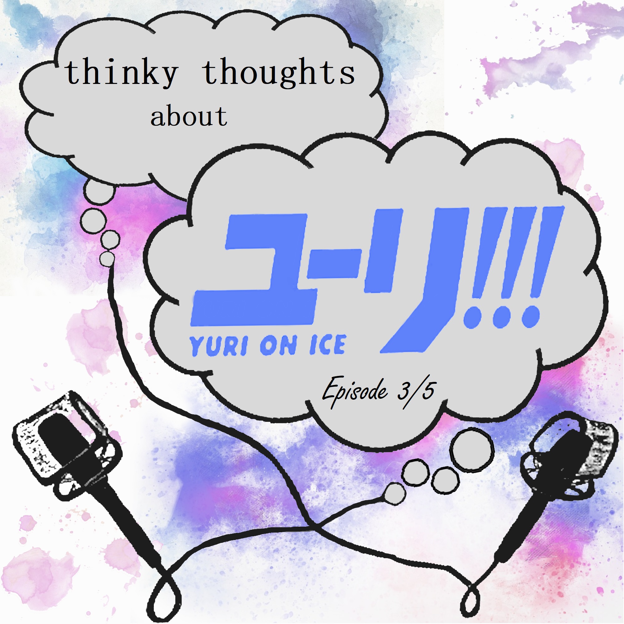 Thinky Thoughts: A Multi-Fandom Podcast