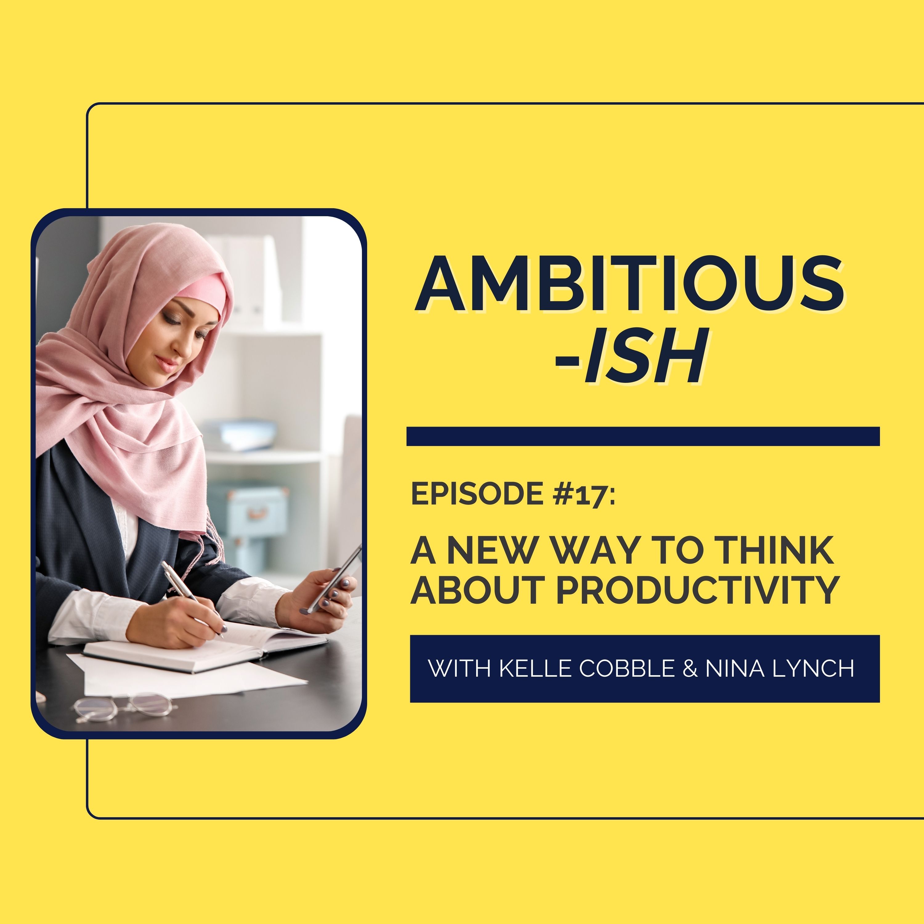 Ambitious-ish: Success Without Burnout for Smart, Driven Women