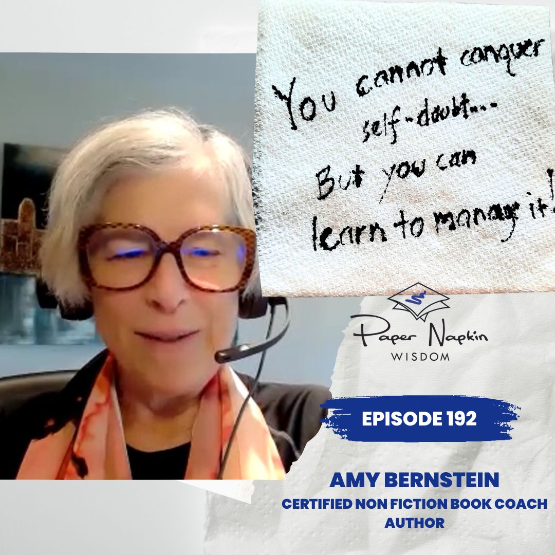 Ep 192 - Creative Confidence: Overcome Self-Doubt and Unleash Your Leadership Potential guest Amy Bernstein