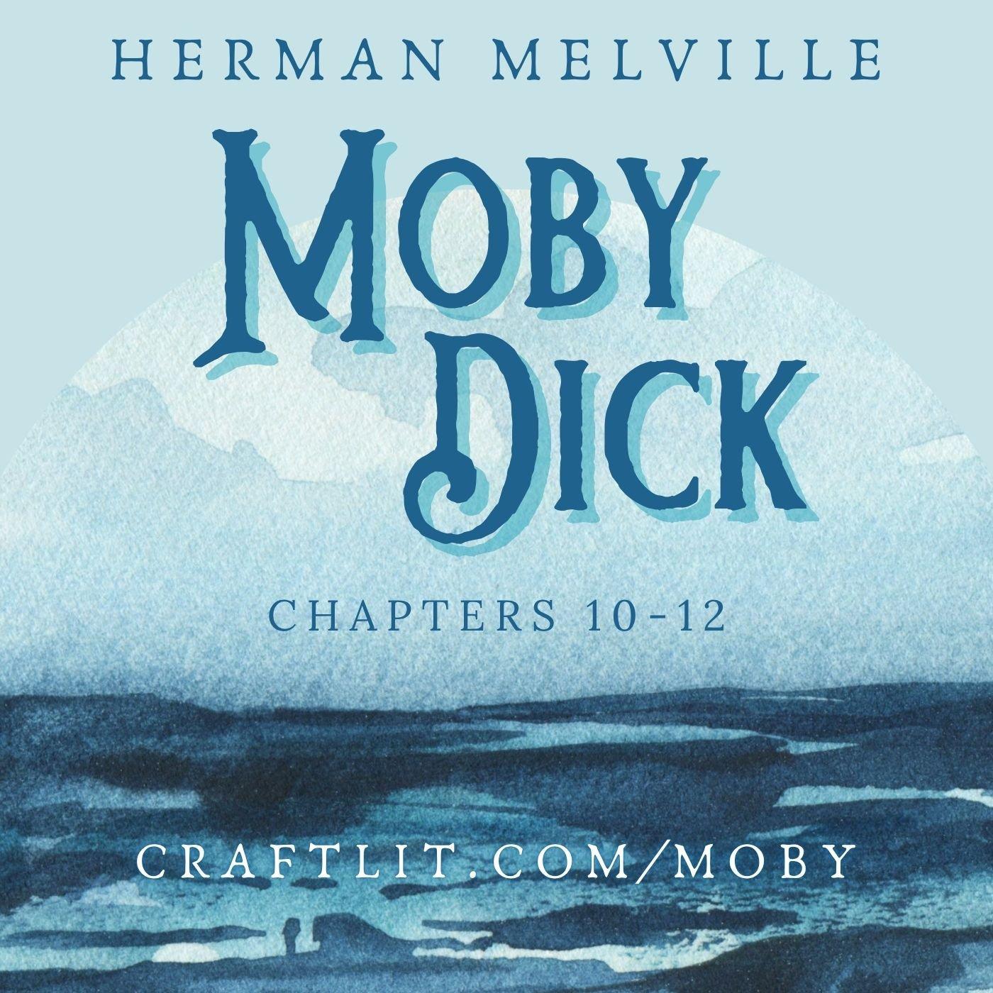 Moby Dick - Chs 10-12 [Premium]