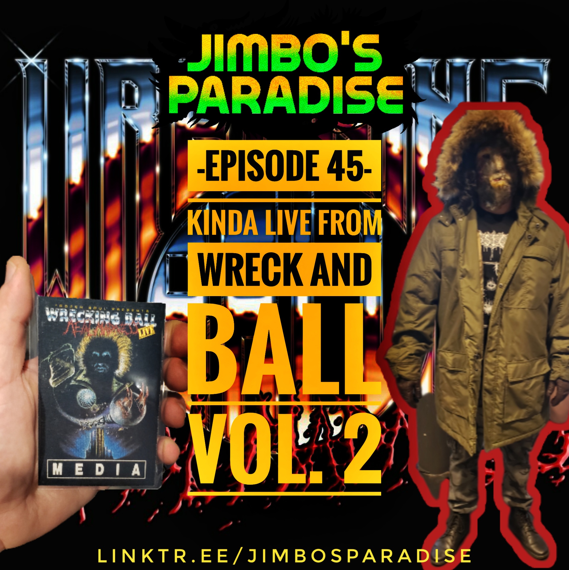 EPISODE 45 - KINDA LIVE FROM WRECK AND BALL VOL. 2