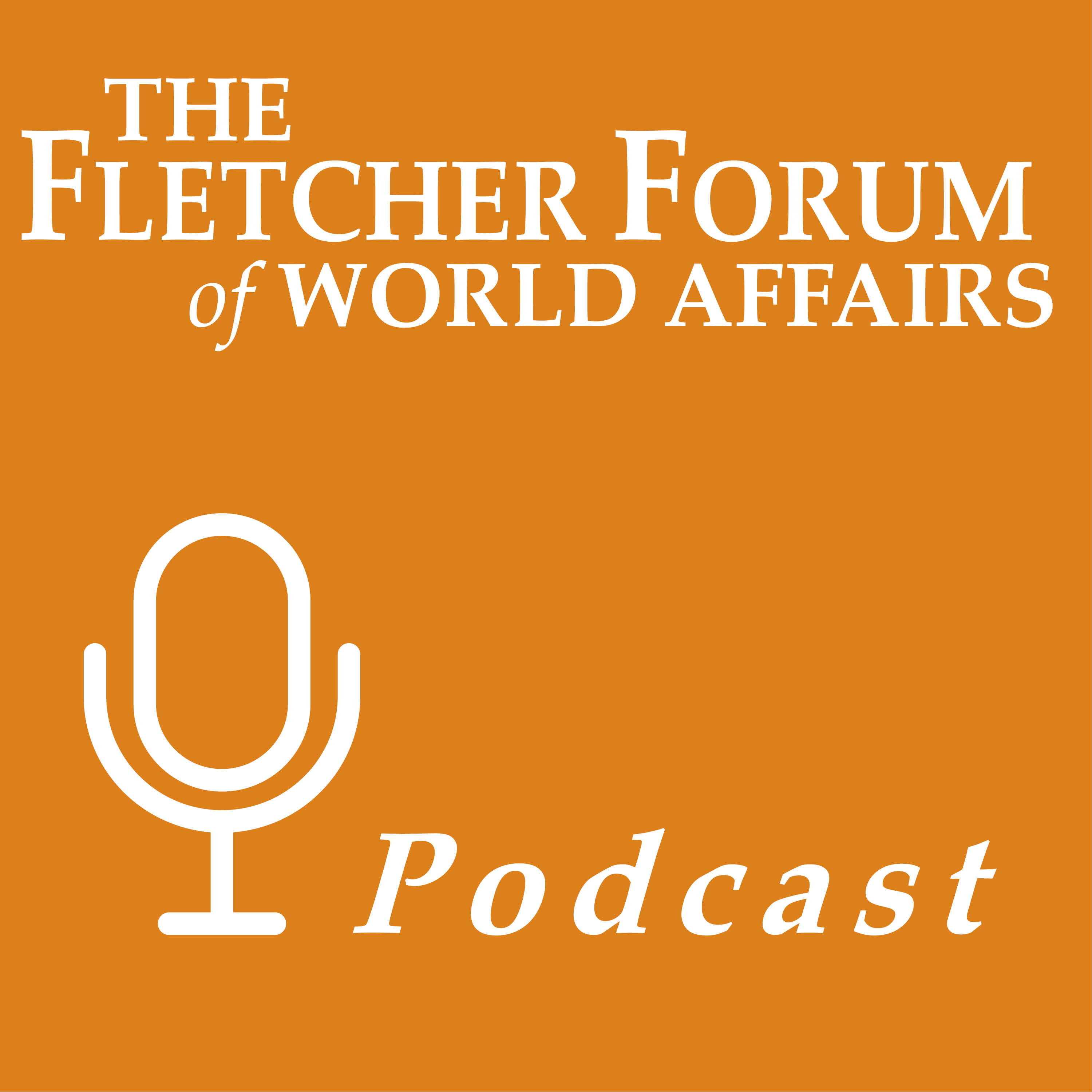 The Fletcher Forum Podcast