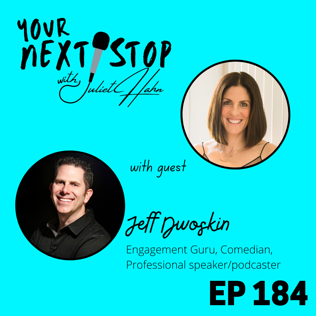 Episode 184: Breaking the Rules - Jeff Dwoskin's Entrepreneurial Journey from Dentist's Son to Engagement Guru