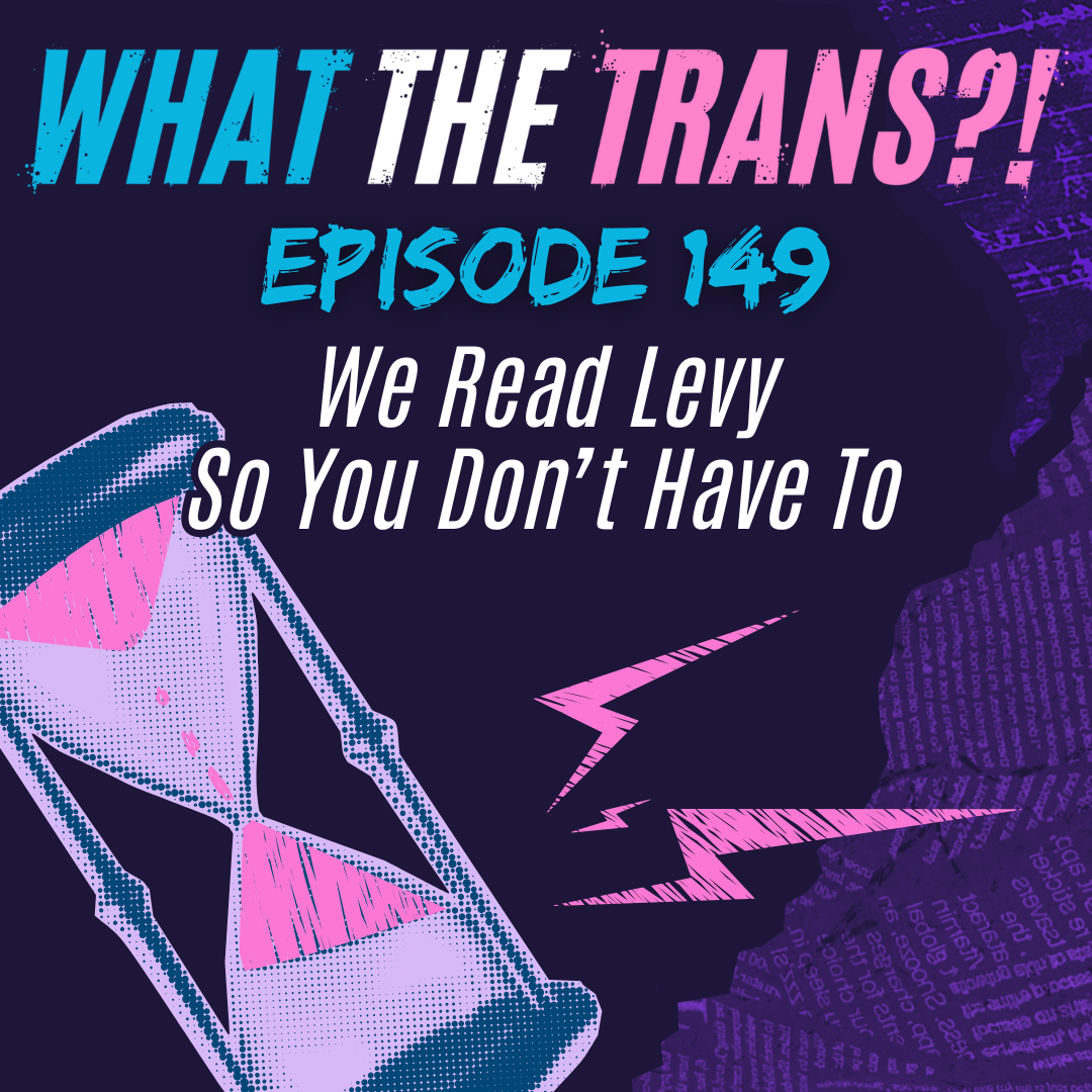 EP149 - We Read Levy So You Don't Have To