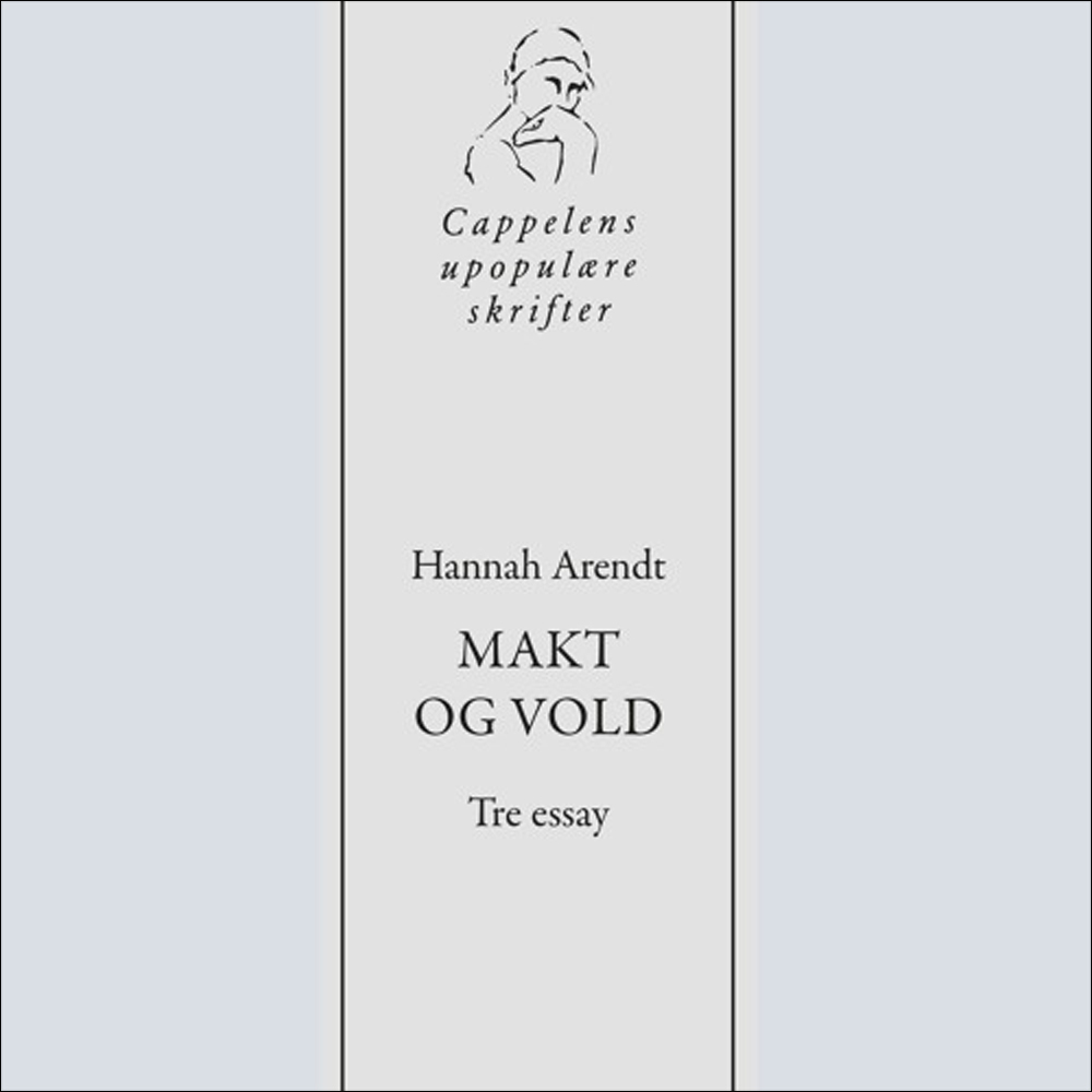 Hannah Arendt - Makt og vold