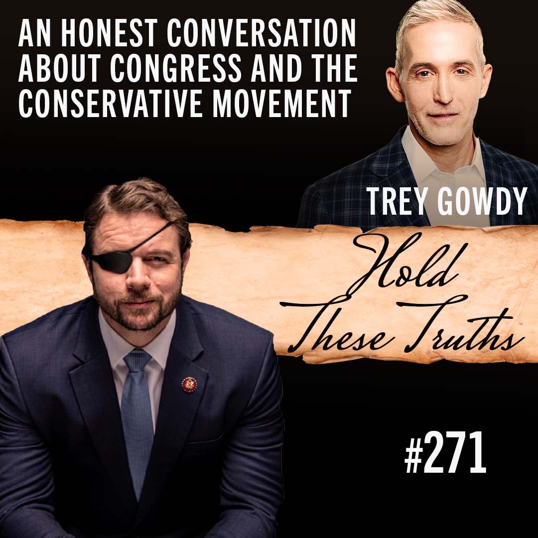 An Honest Conversation About Congress and the Conservative Movement | Trey Gowdy