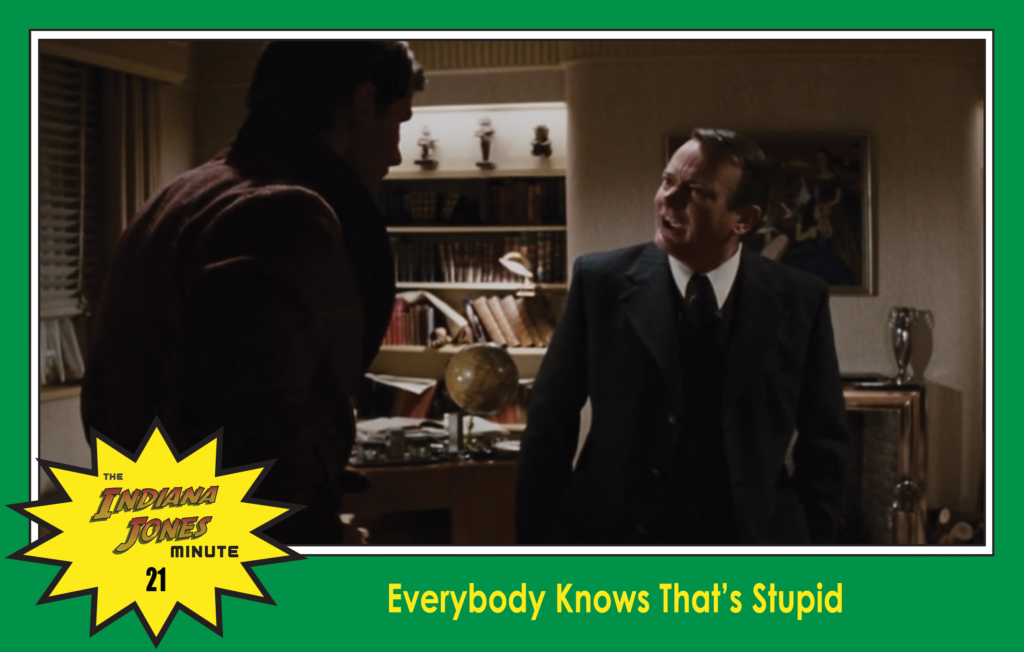 Raiders of the Lost Ark Minute 21: Everybody Knows That's Stupid, with Prof. Christy Porter